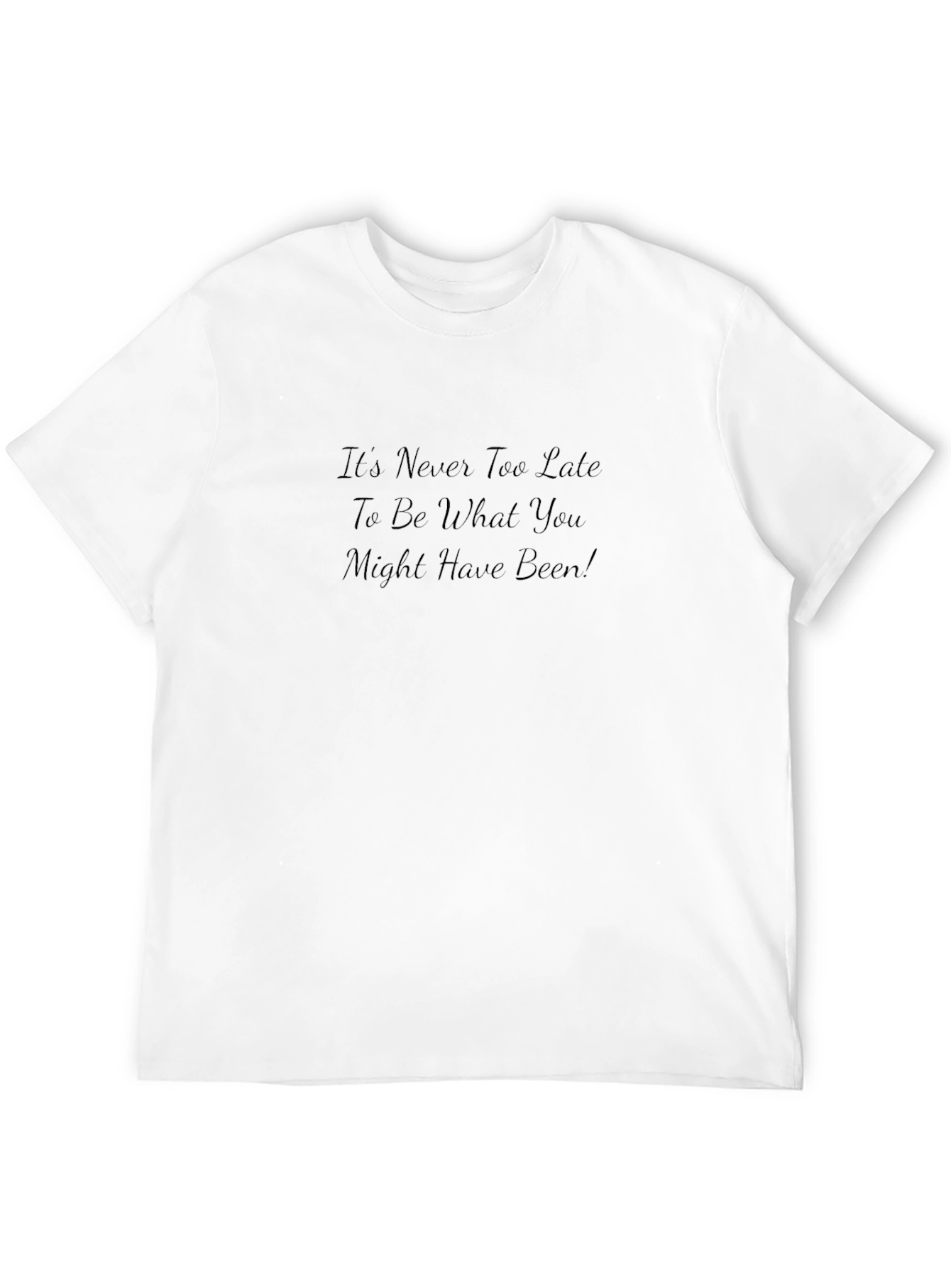 Inspirational Graphic Tee - Its Never Too Late