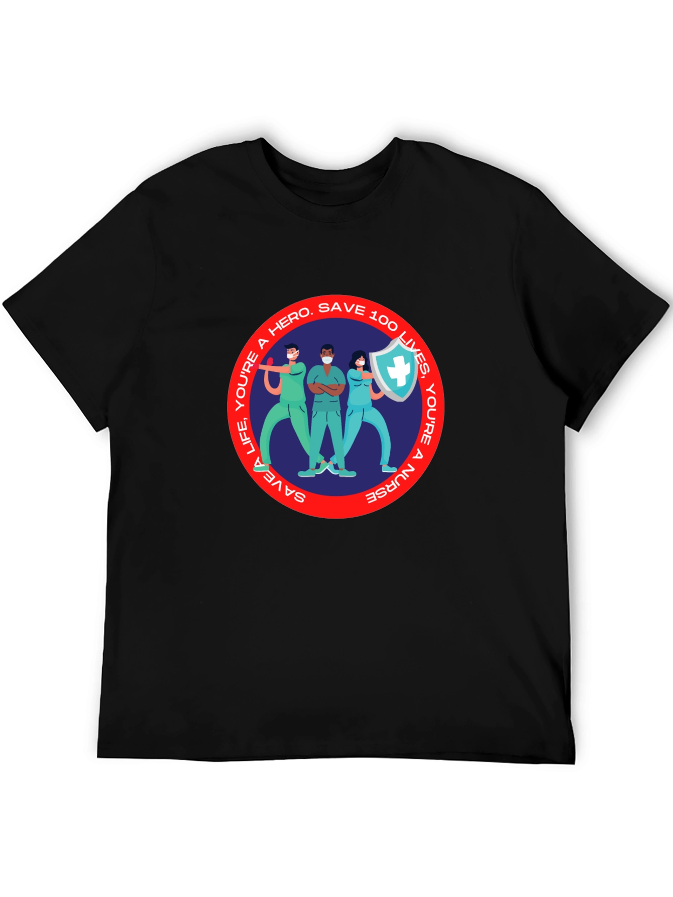 Hero Nurse T-Shirt - Save 100 Lives