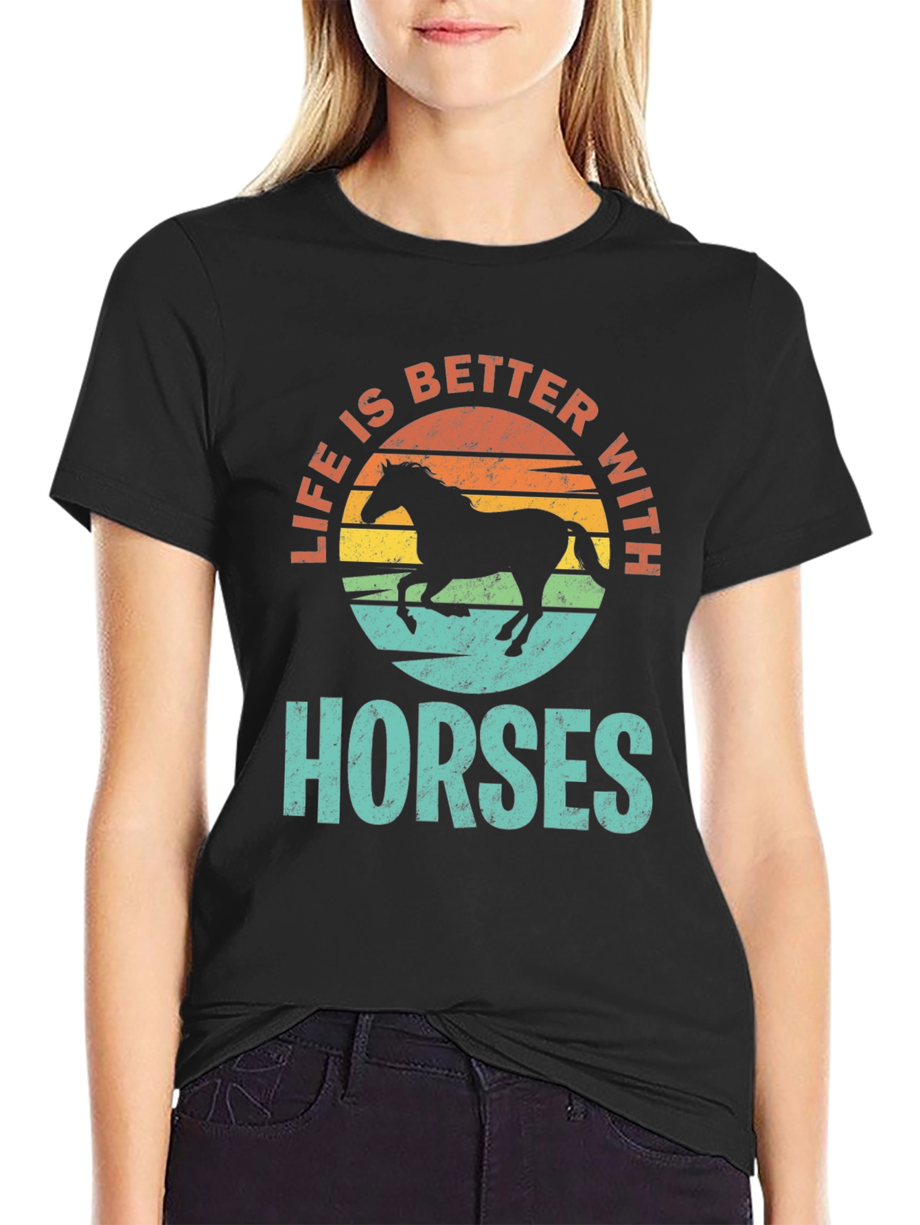 Life is Better with Horses T-Shirt
