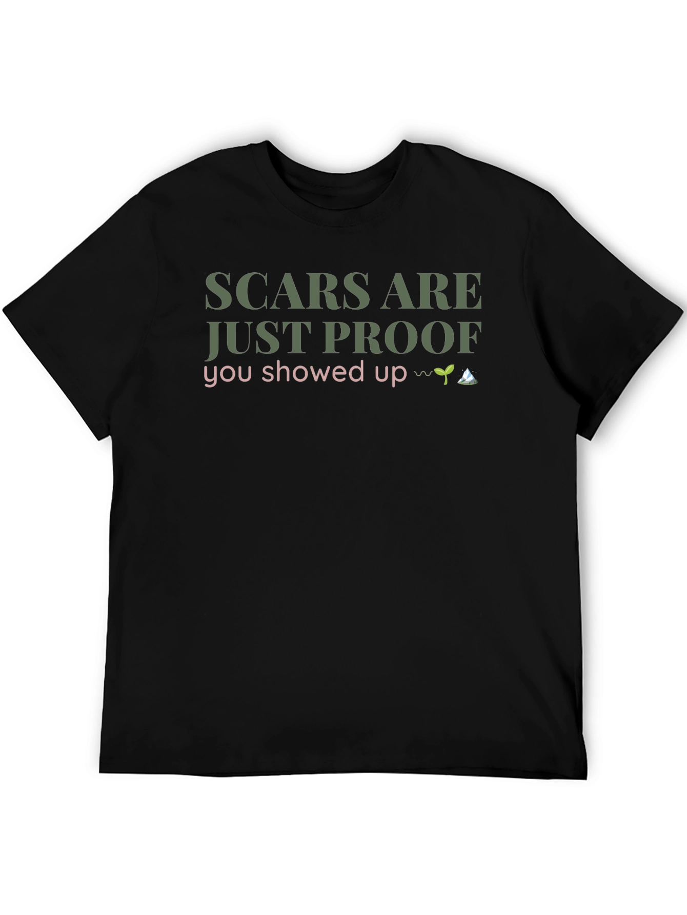 Scars Are Just Proof T-Shirt - Cotton Blend