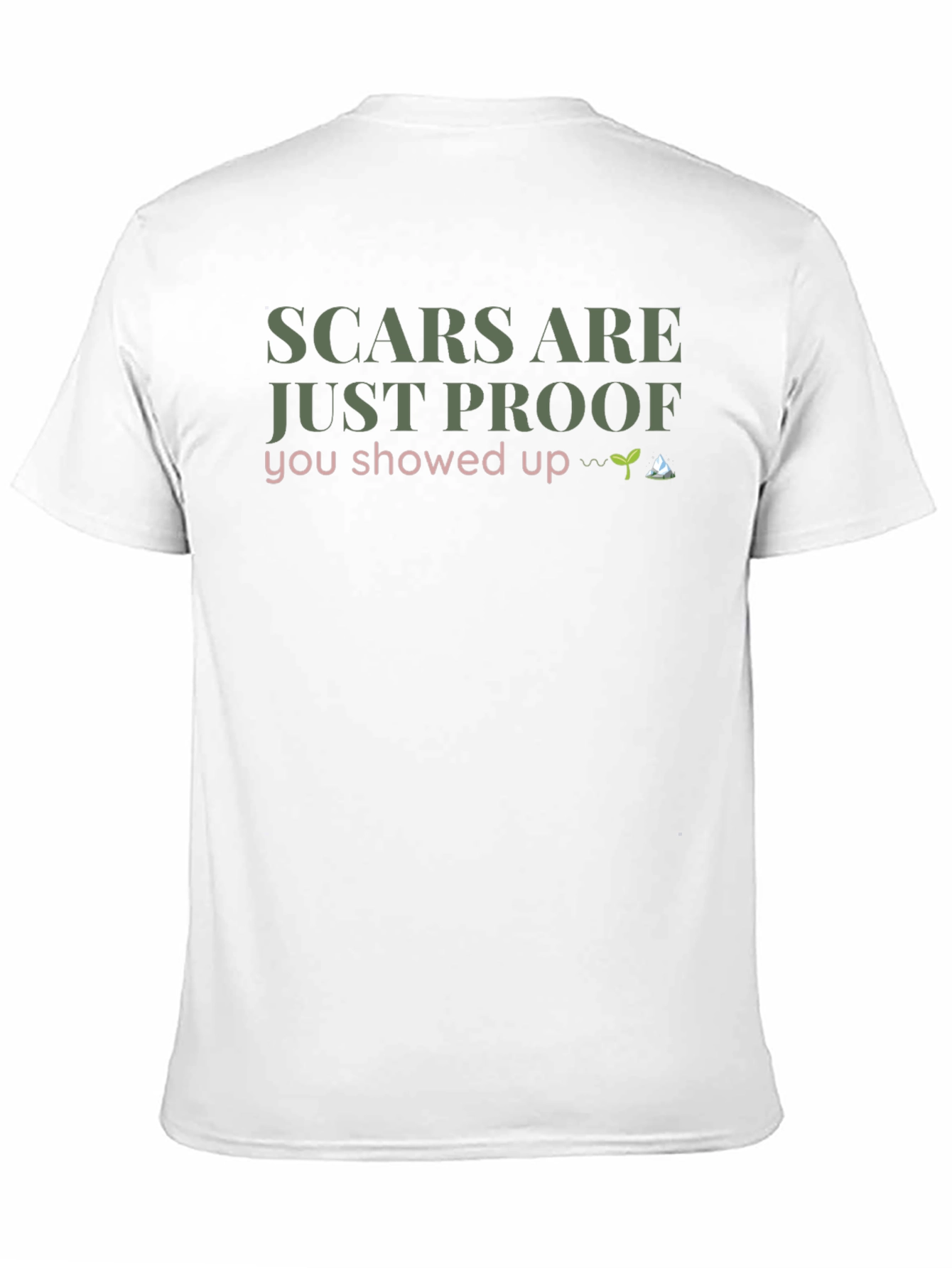 Scars Are Just Proof T-Shirt - Cotton Blend