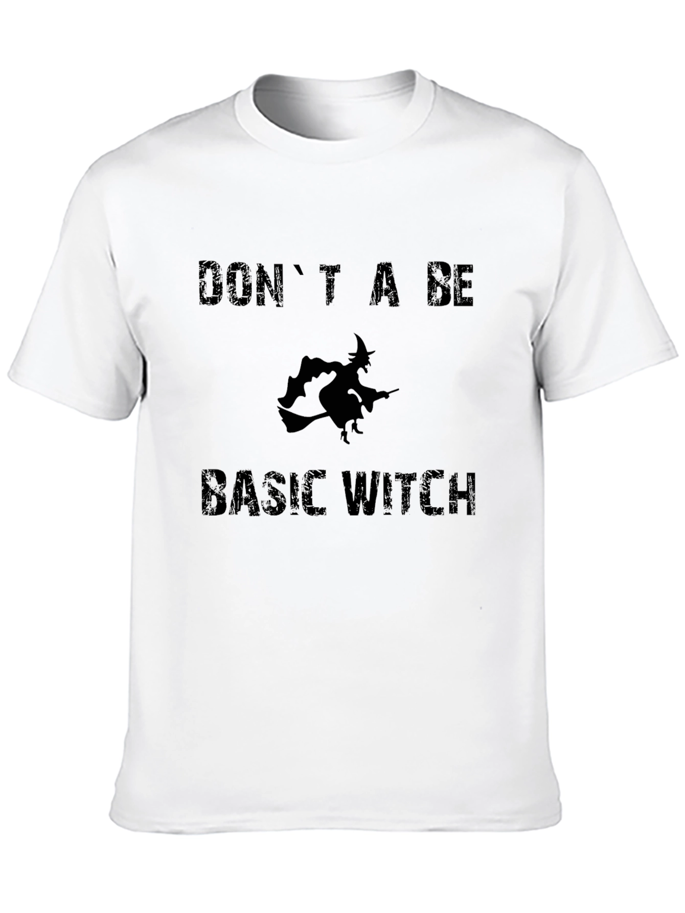 Dont Be a Basic Witch T-Shirt - Halloween Apparel
