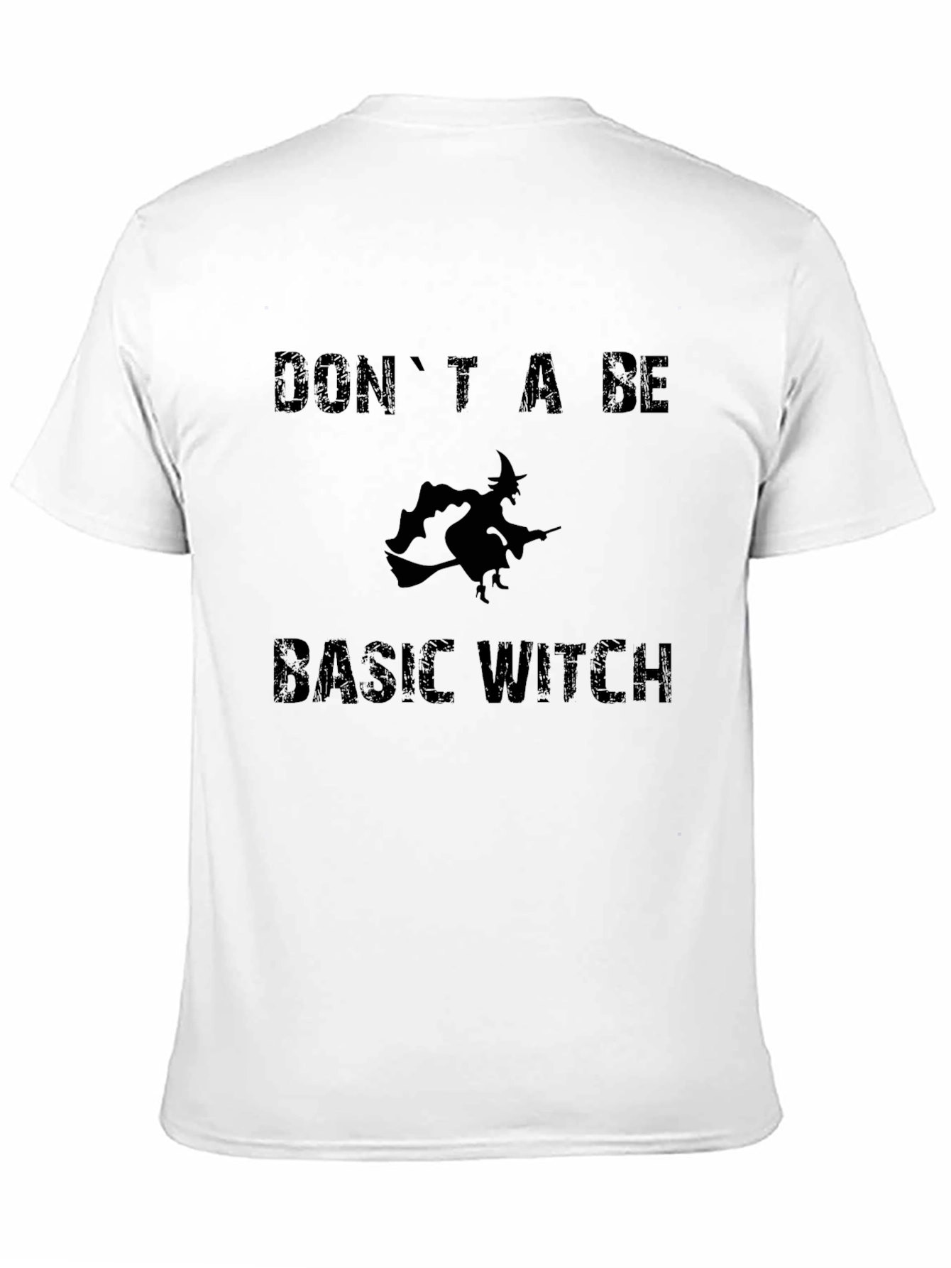 Dont Be a Basic Witch T-Shirt - Halloween Apparel