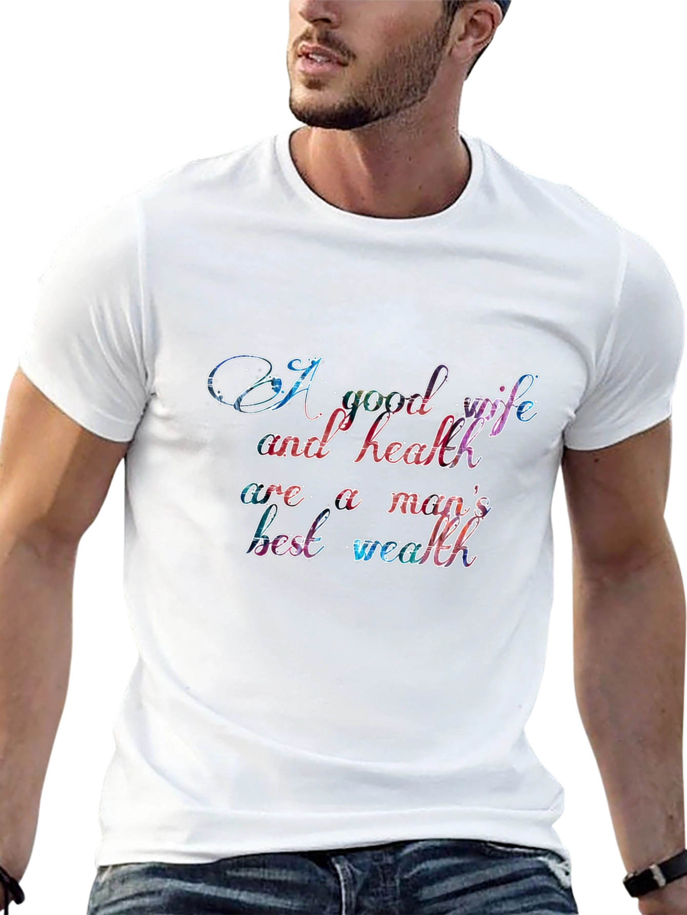 A Good Wife and Health T-Shirt