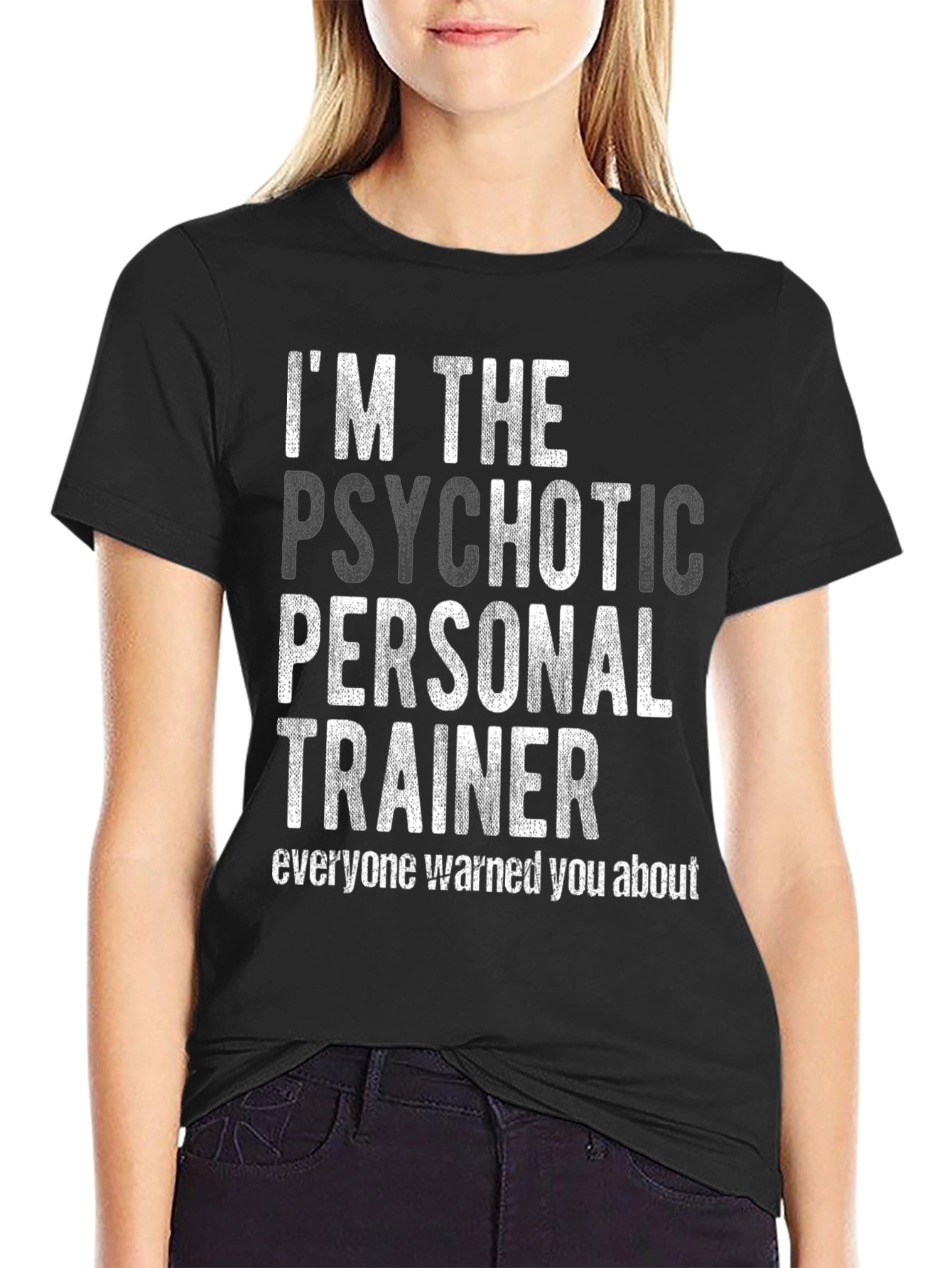 Psychotic Personal Trainer Graphic Tee
