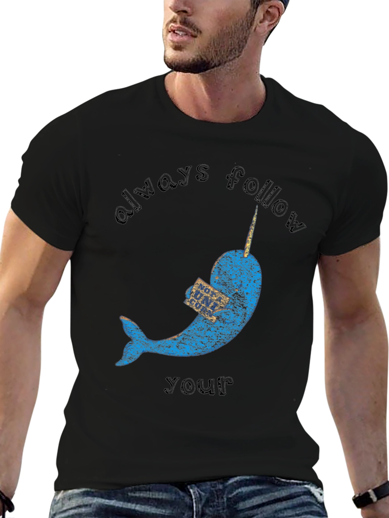 Narwhal T-Shirt - Always Follow Your Dreams