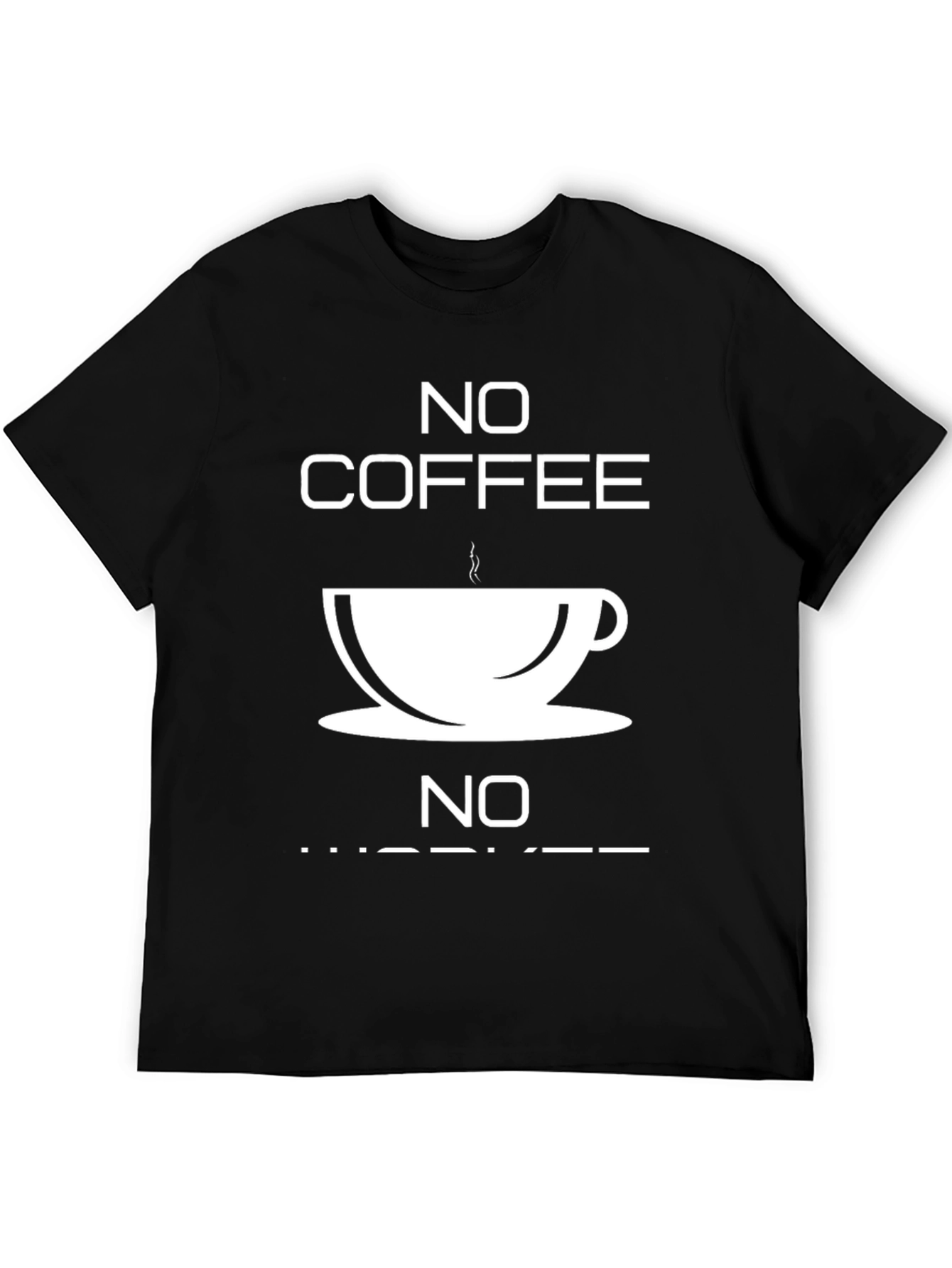No Coffee No Workee Graphic Tee