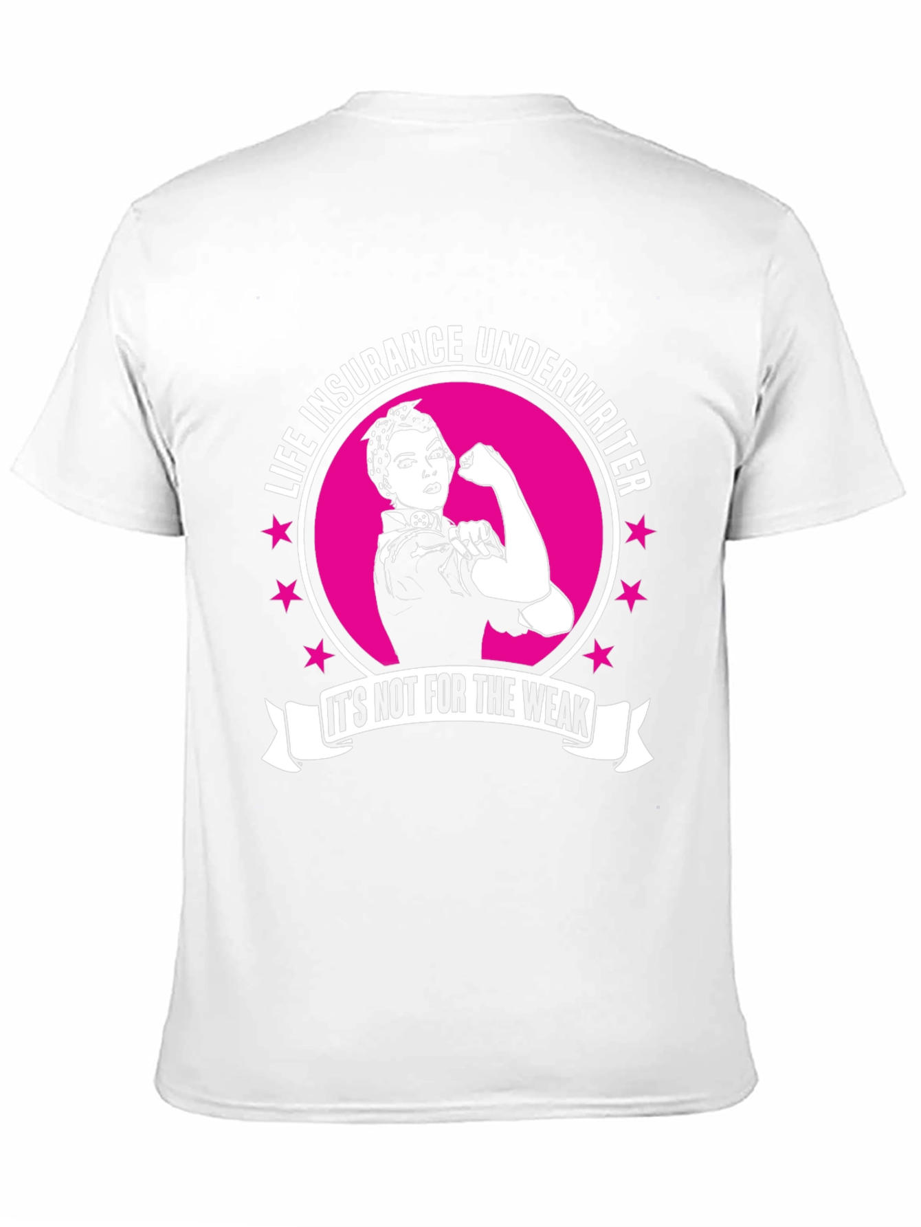 Life Insurance Underwriter T-Shirt - Strong Women Design
