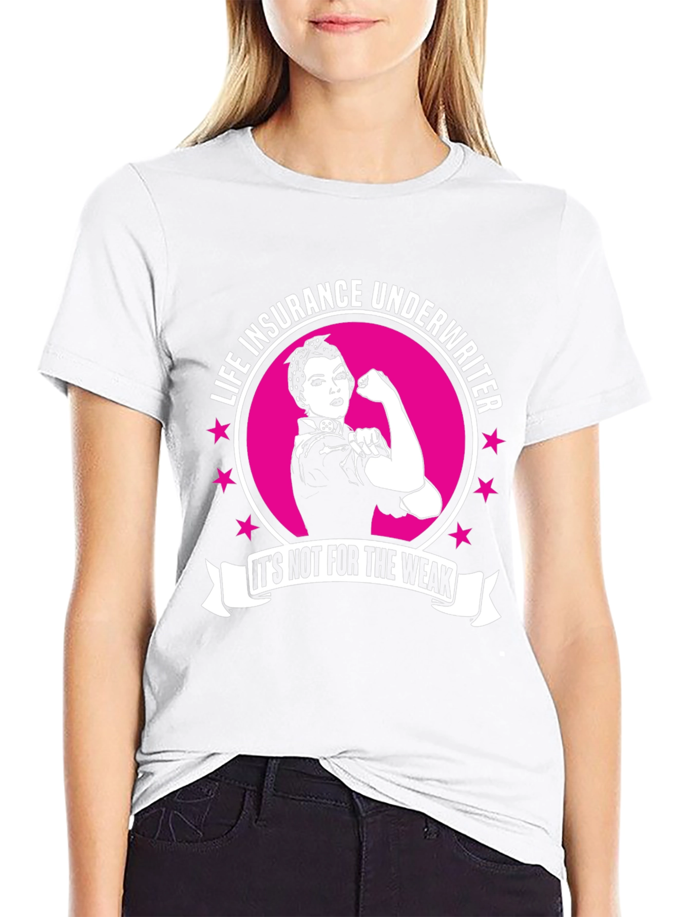 Life Insurance Underwriter T-Shirt - Strong Women Design