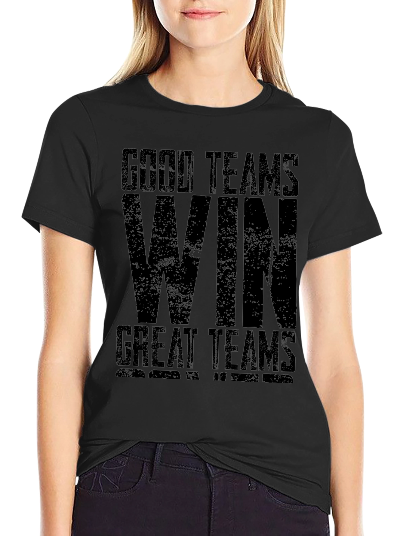 Good Teams Win - Graphic Tee