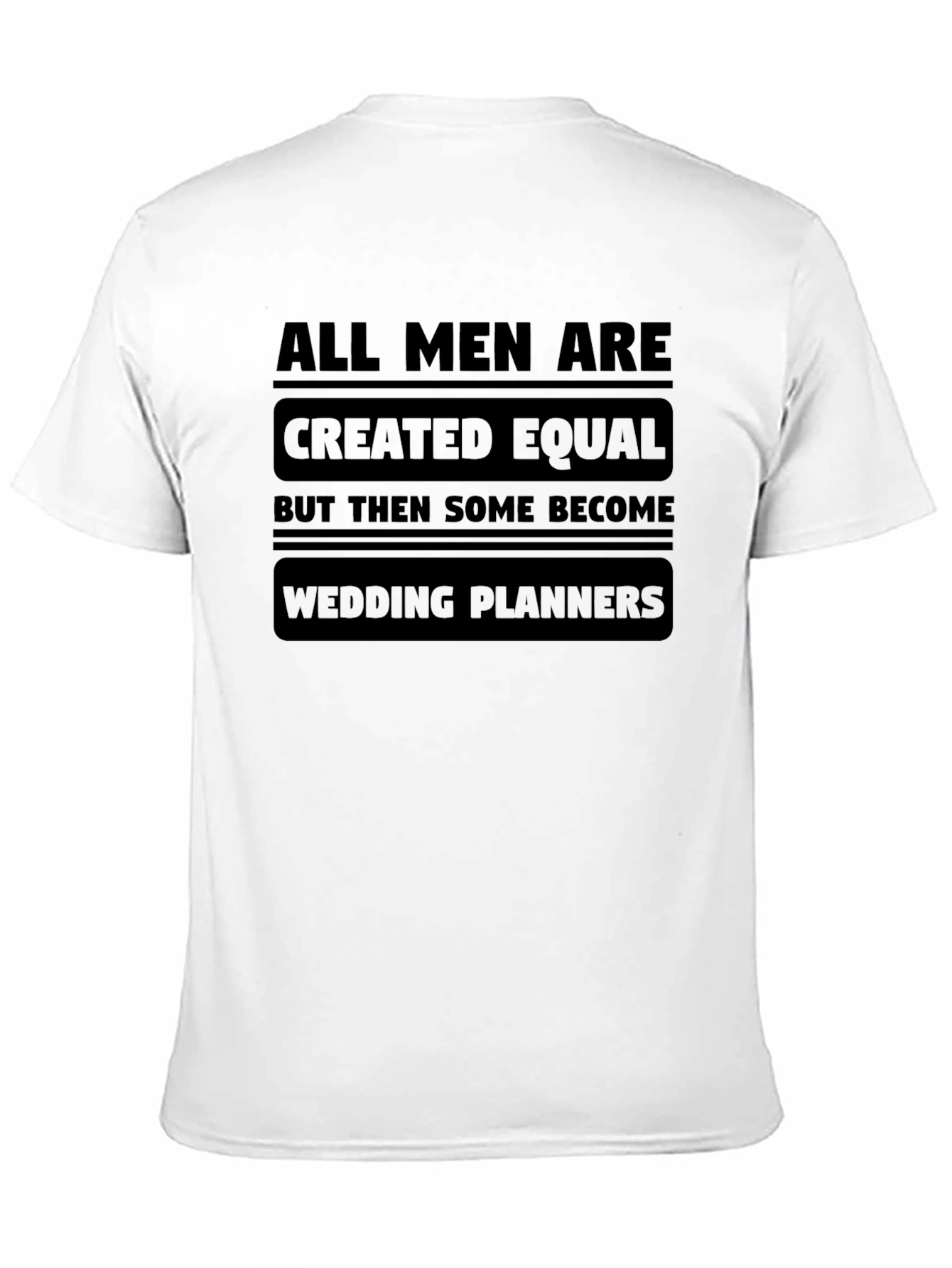 All Men Wedding Planner T-Shirt: Humorous Apparel