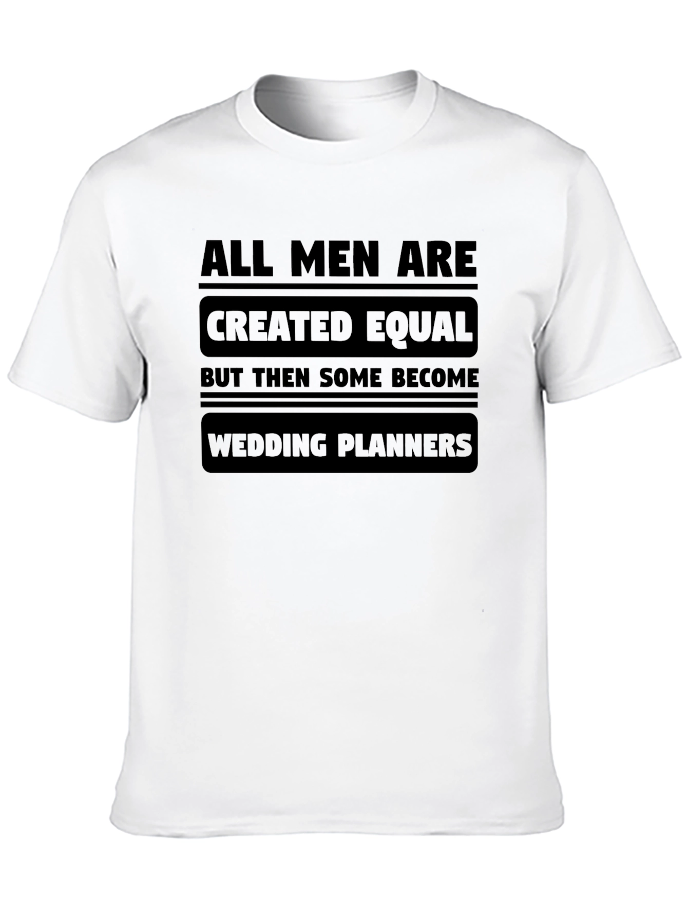 All Men Wedding Planner T-Shirt: Humorous Apparel