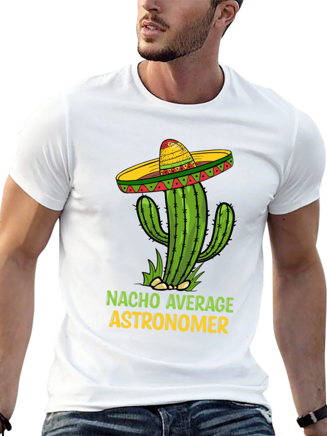 Nacho Average Astronomer T-Shirt Funny Cactus Sombrero