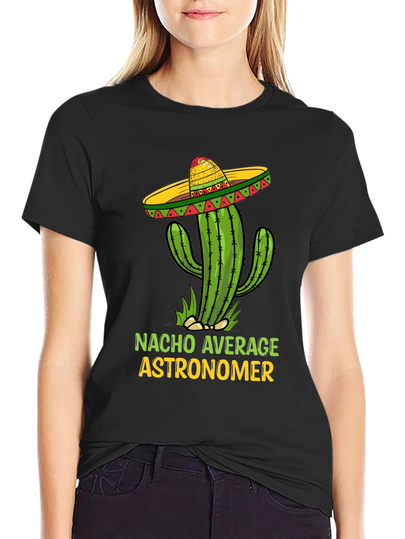 Nacho Average Astronomer T-Shirt Funny Cactus Sombrero
