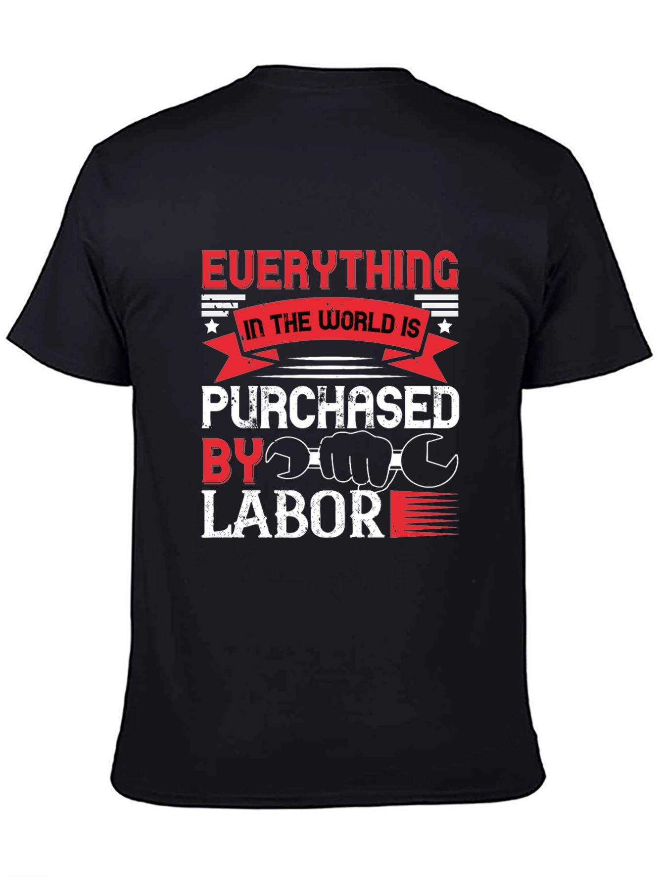 Everything Is Purchased By Labor T-Shirt