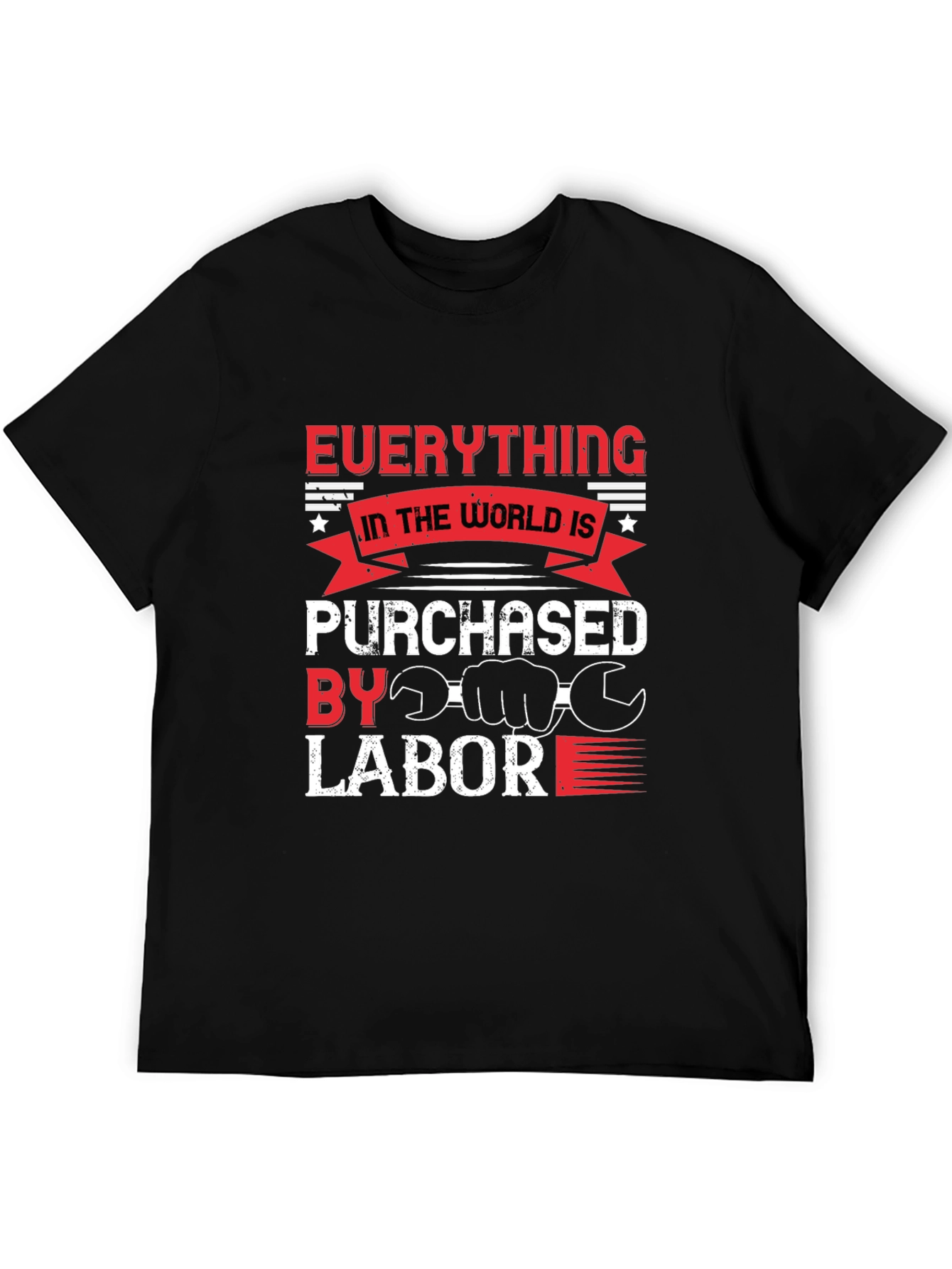 Everything Is Purchased By Labor T-Shirt