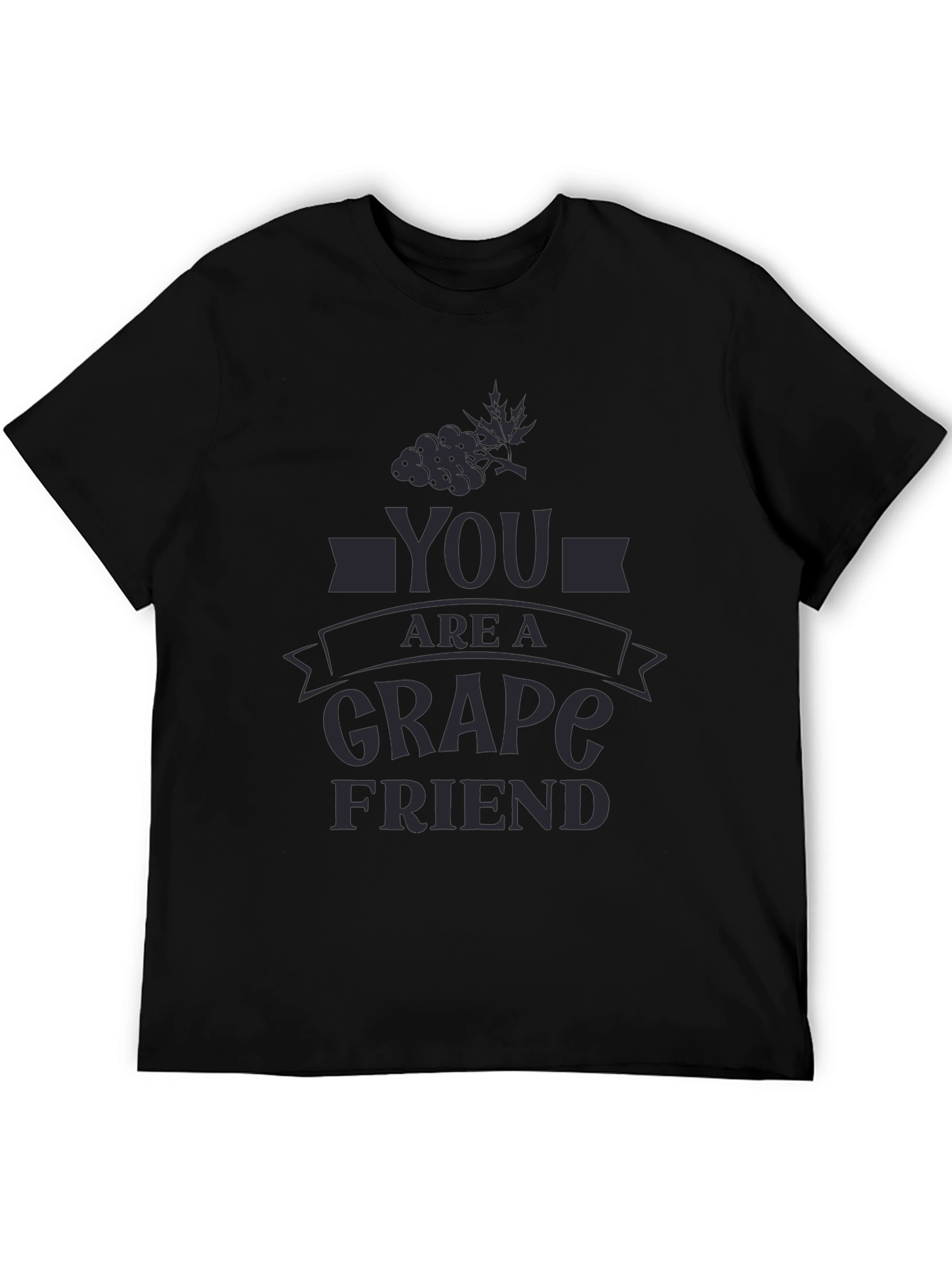 You Are a Grape Friend T-Shirt