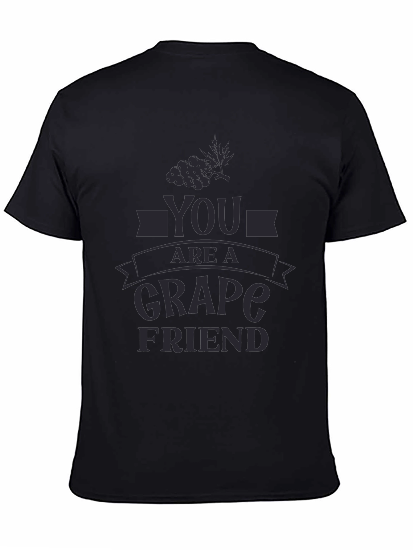 You Are a Grape Friend T-Shirt