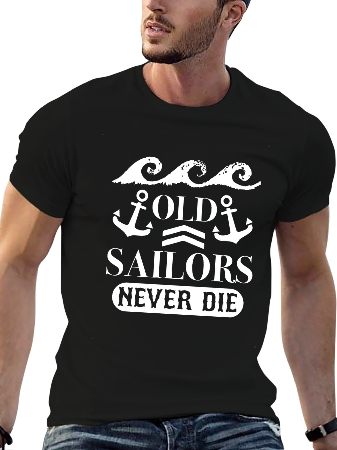 Old Sailors Never Die Graphic T-Shirt