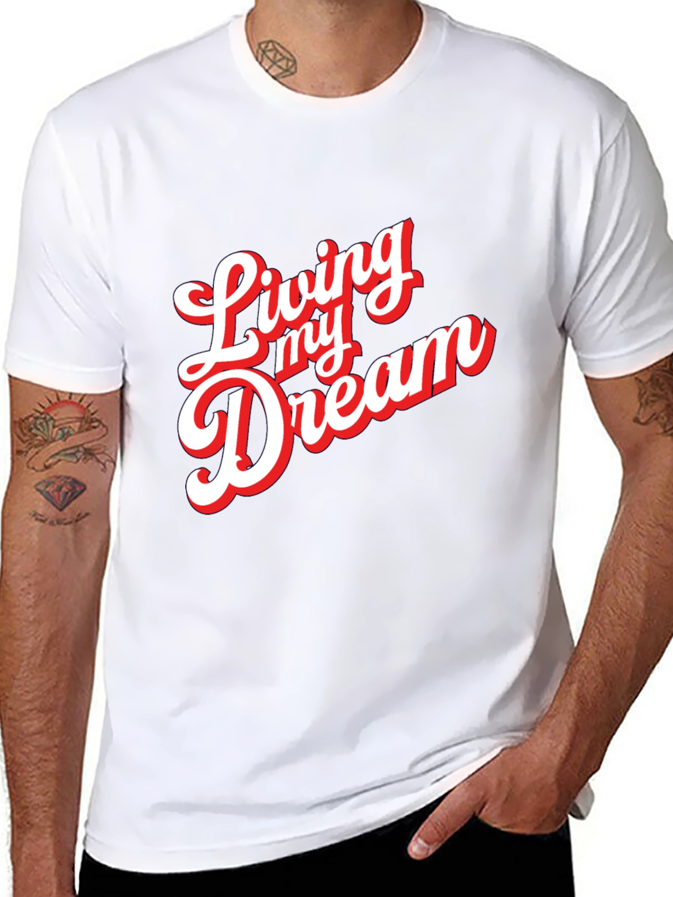 Living My Dream Graphic T-Shirt