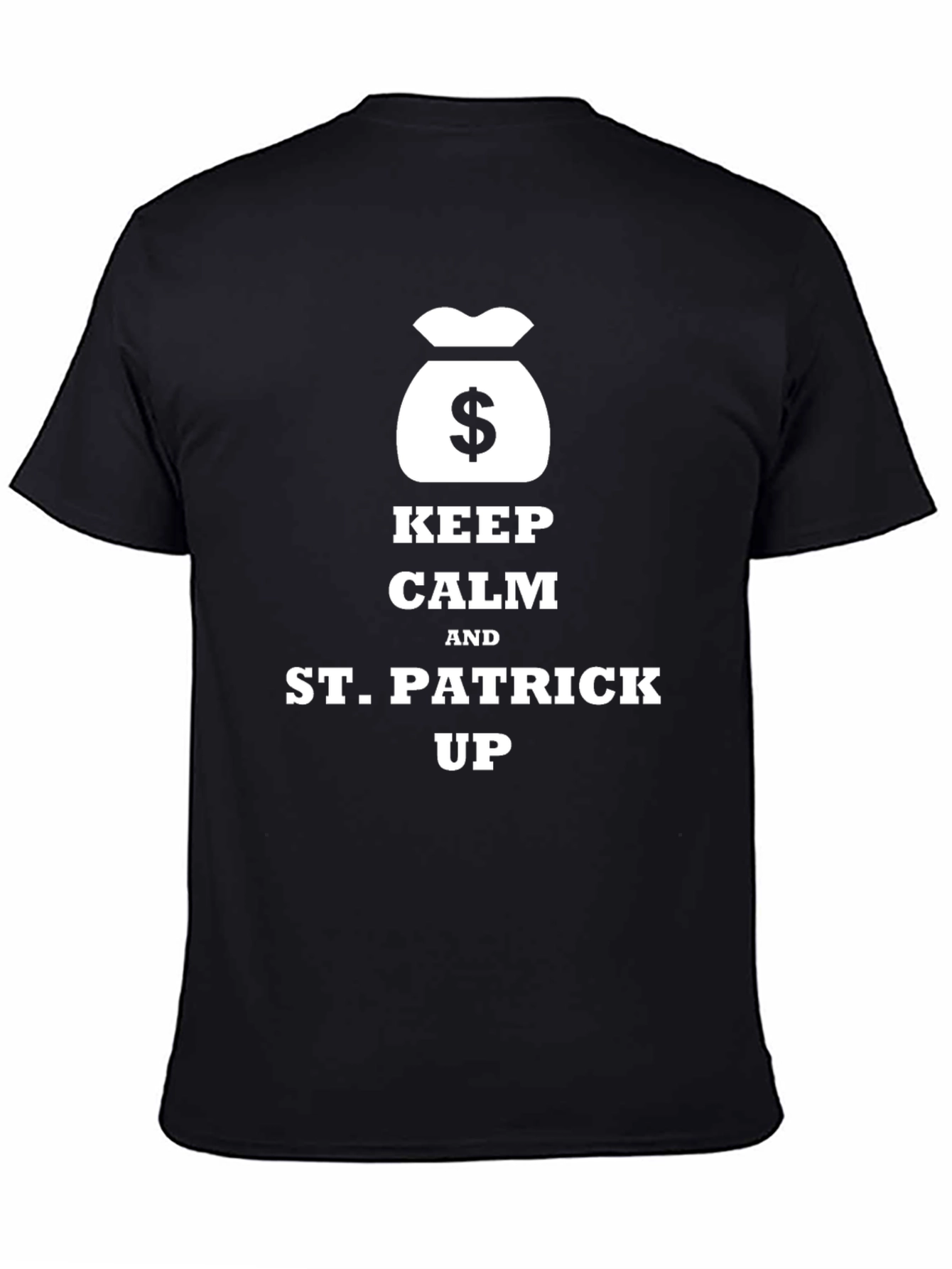 Keep Calm St. Patrick Up T-Shirt
