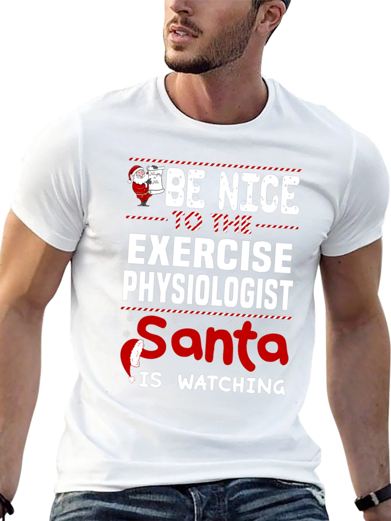 Be Nice To Exercise Physiologist Santa Watching T-Shirt