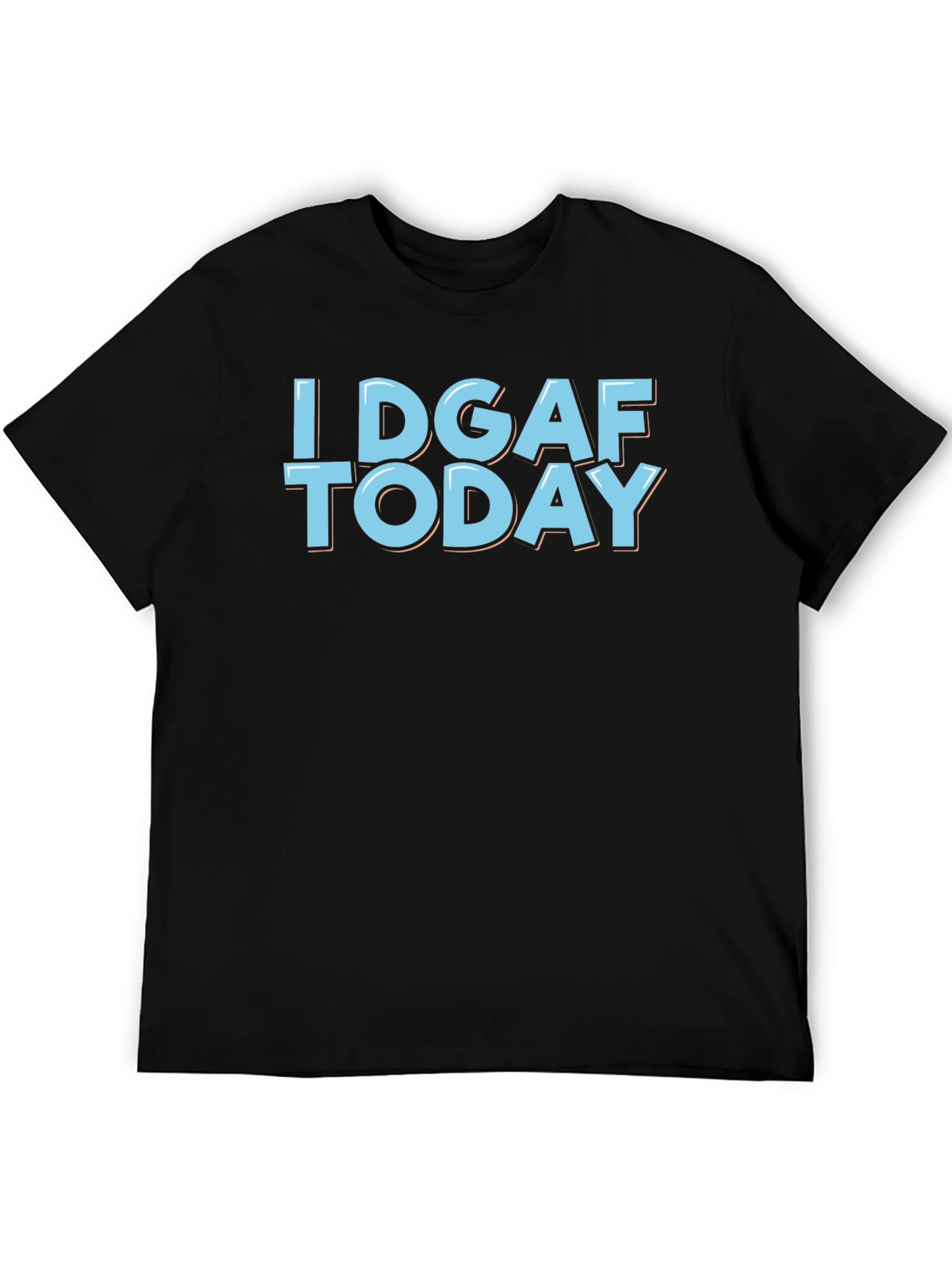 I DGAF Today Graphic T-Shirt - Black Cotton Tee