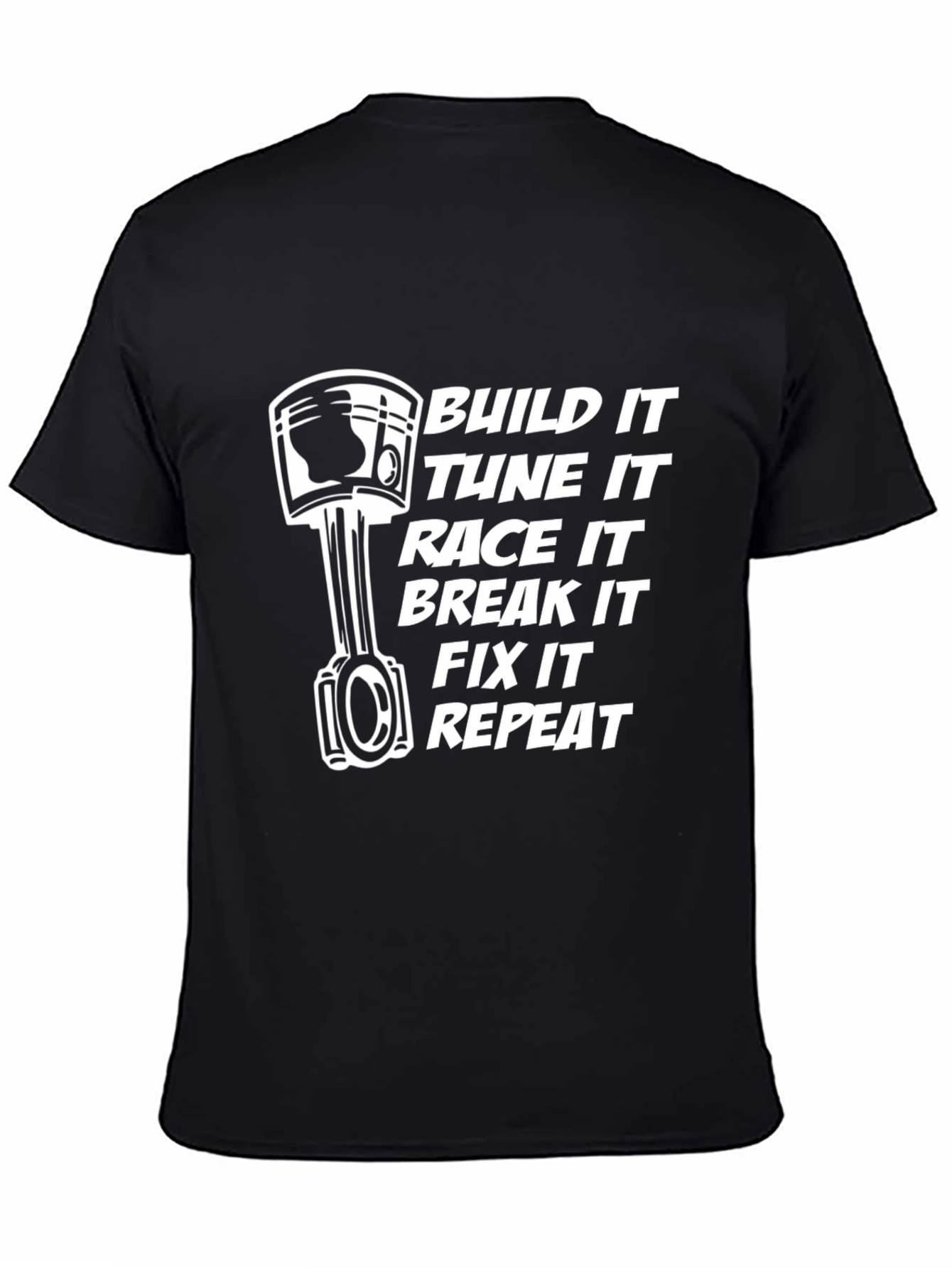 Build It Race It Fix It T-Shirt