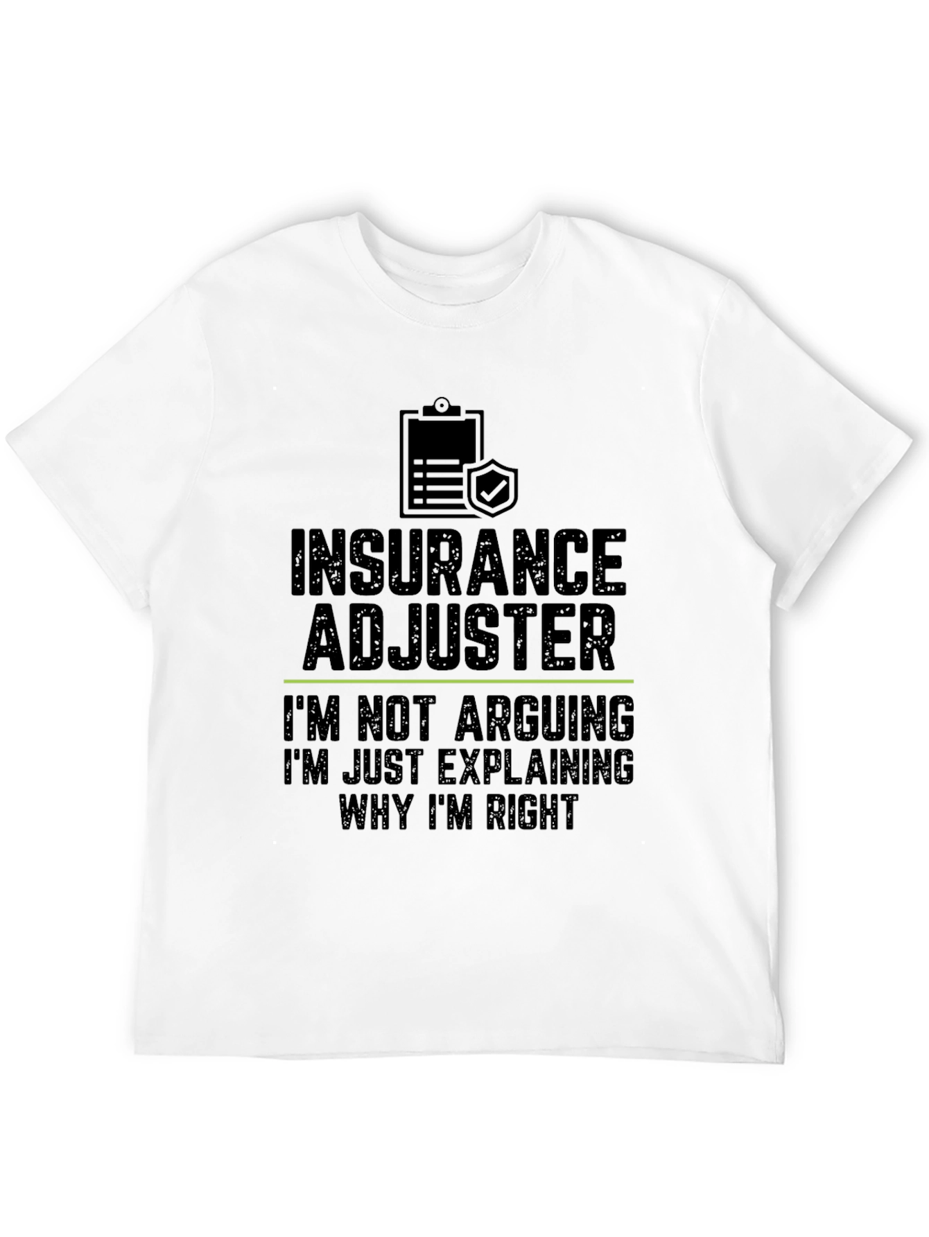 Insurance Adjuster Funny T-Shirt