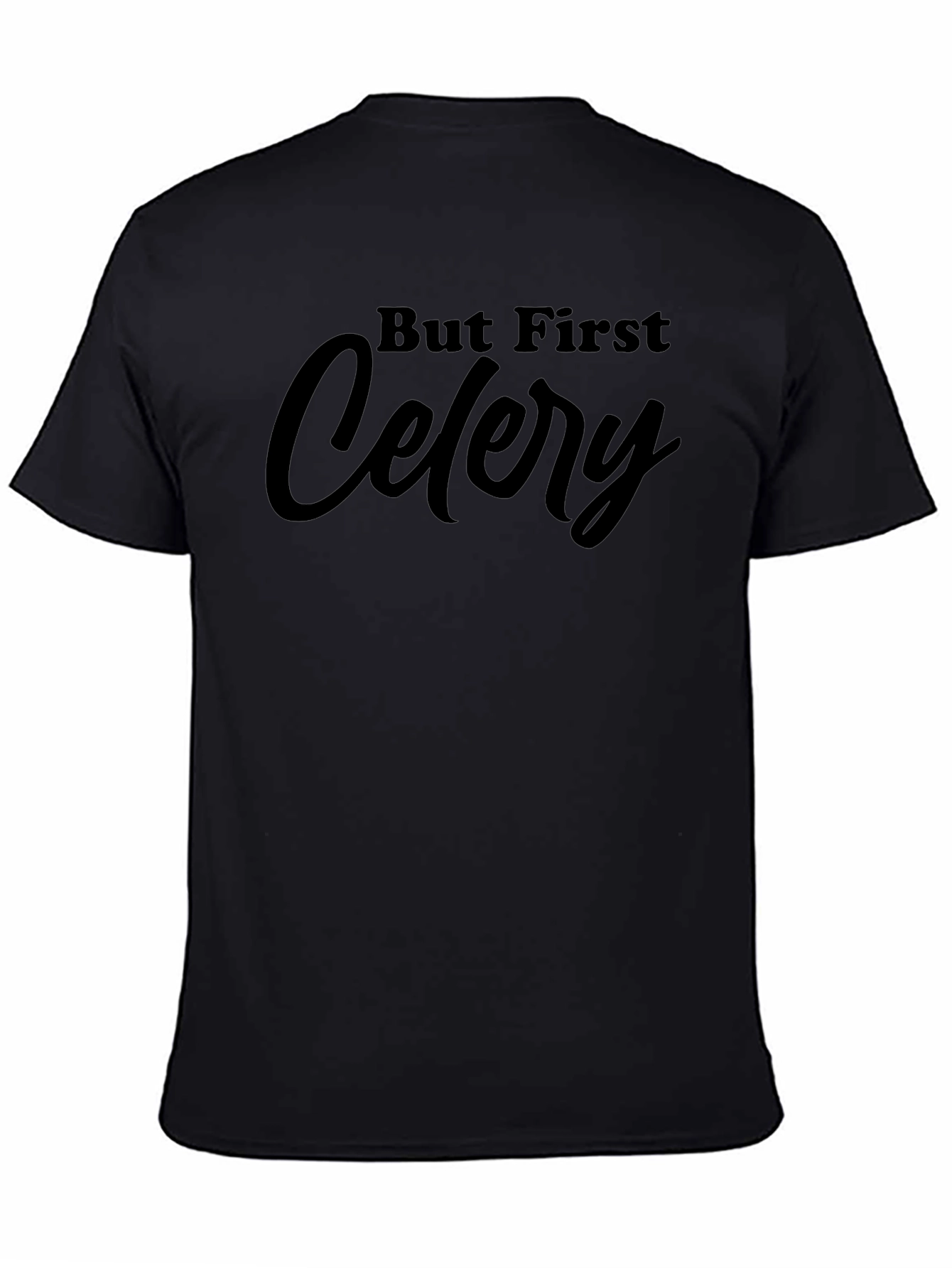 But First Celery Graphic Tee