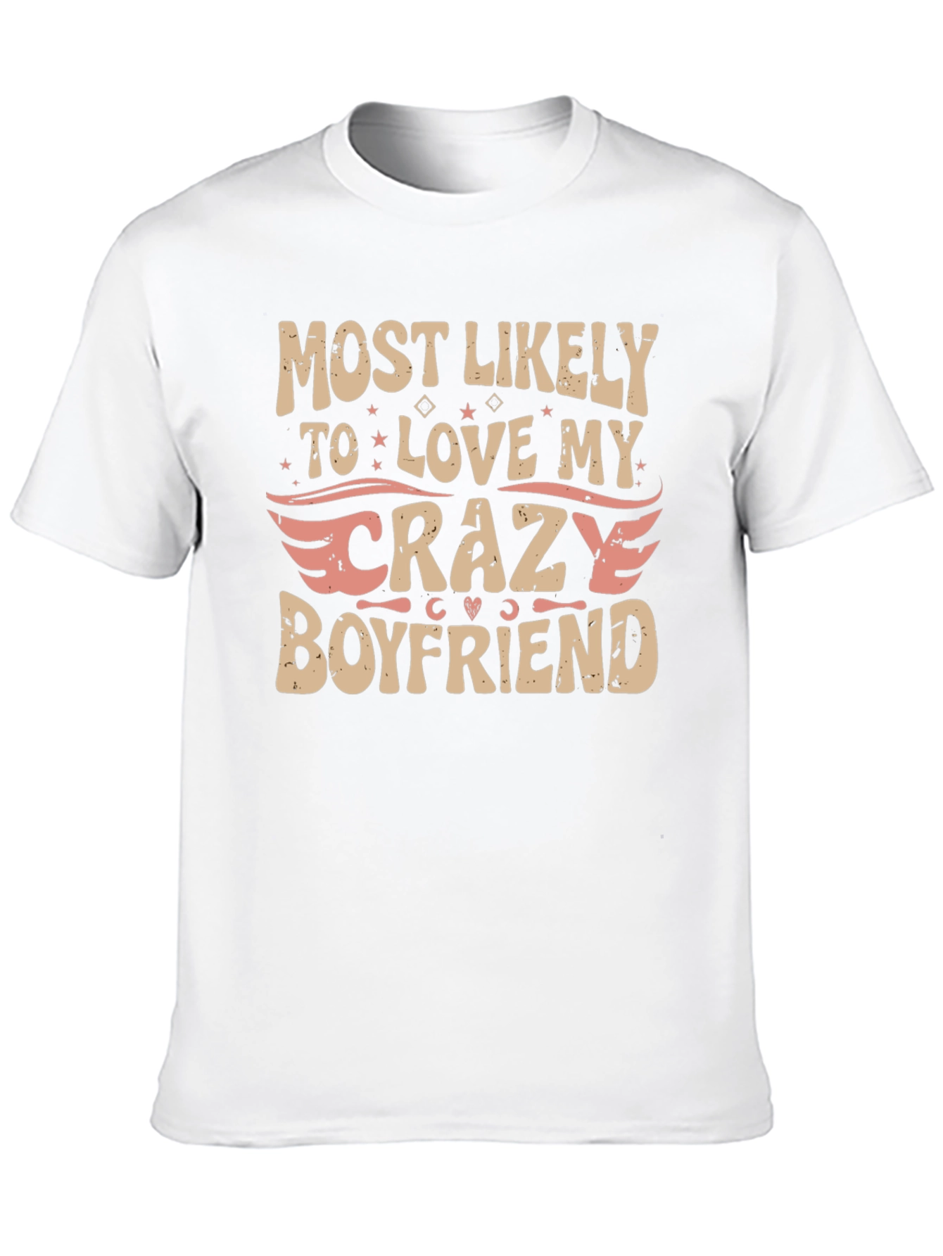 Most Likely to Love My Crazy Boyfriend T-Shirt
