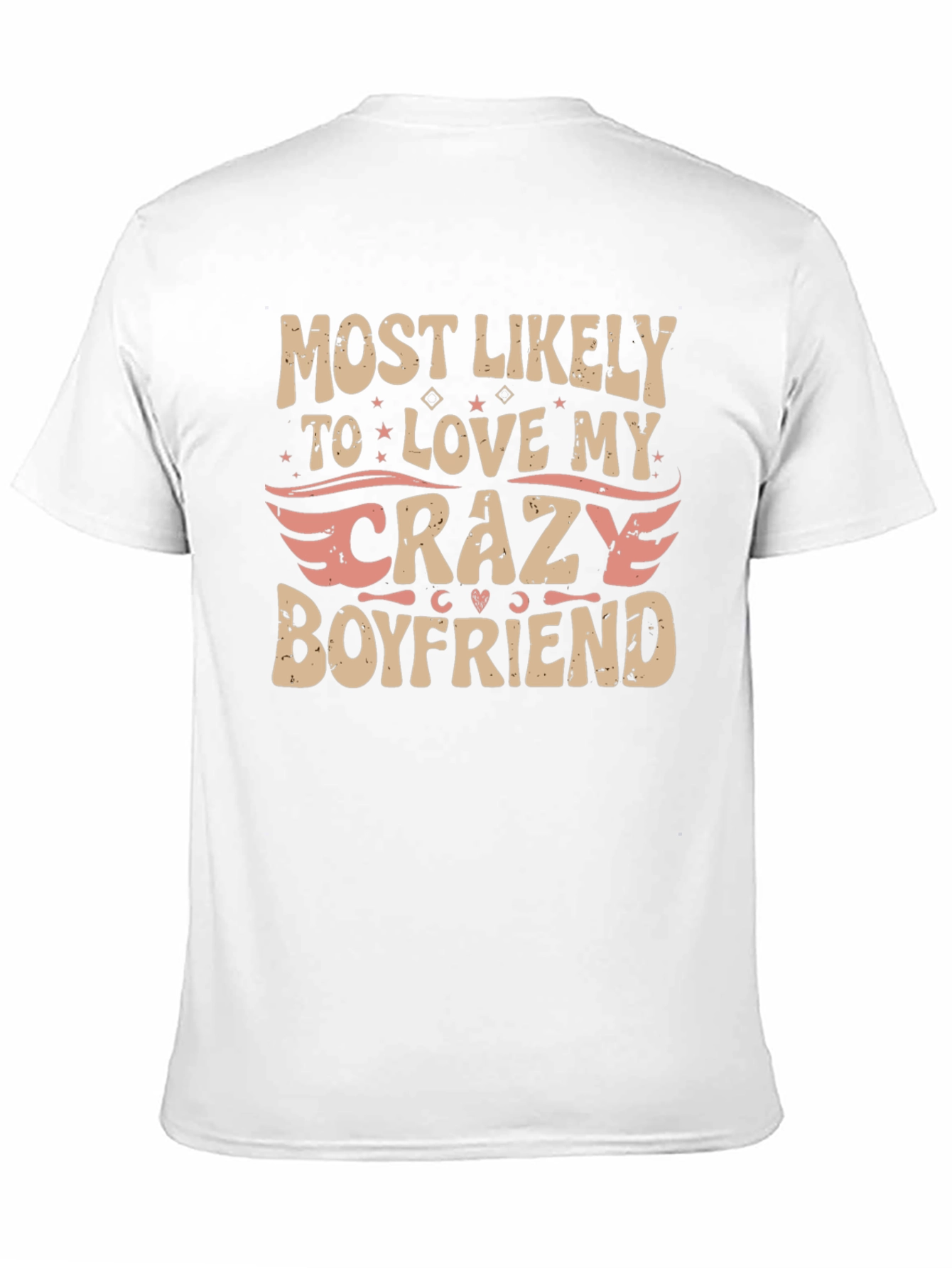 Most Likely to Love My Crazy Boyfriend T-Shirt