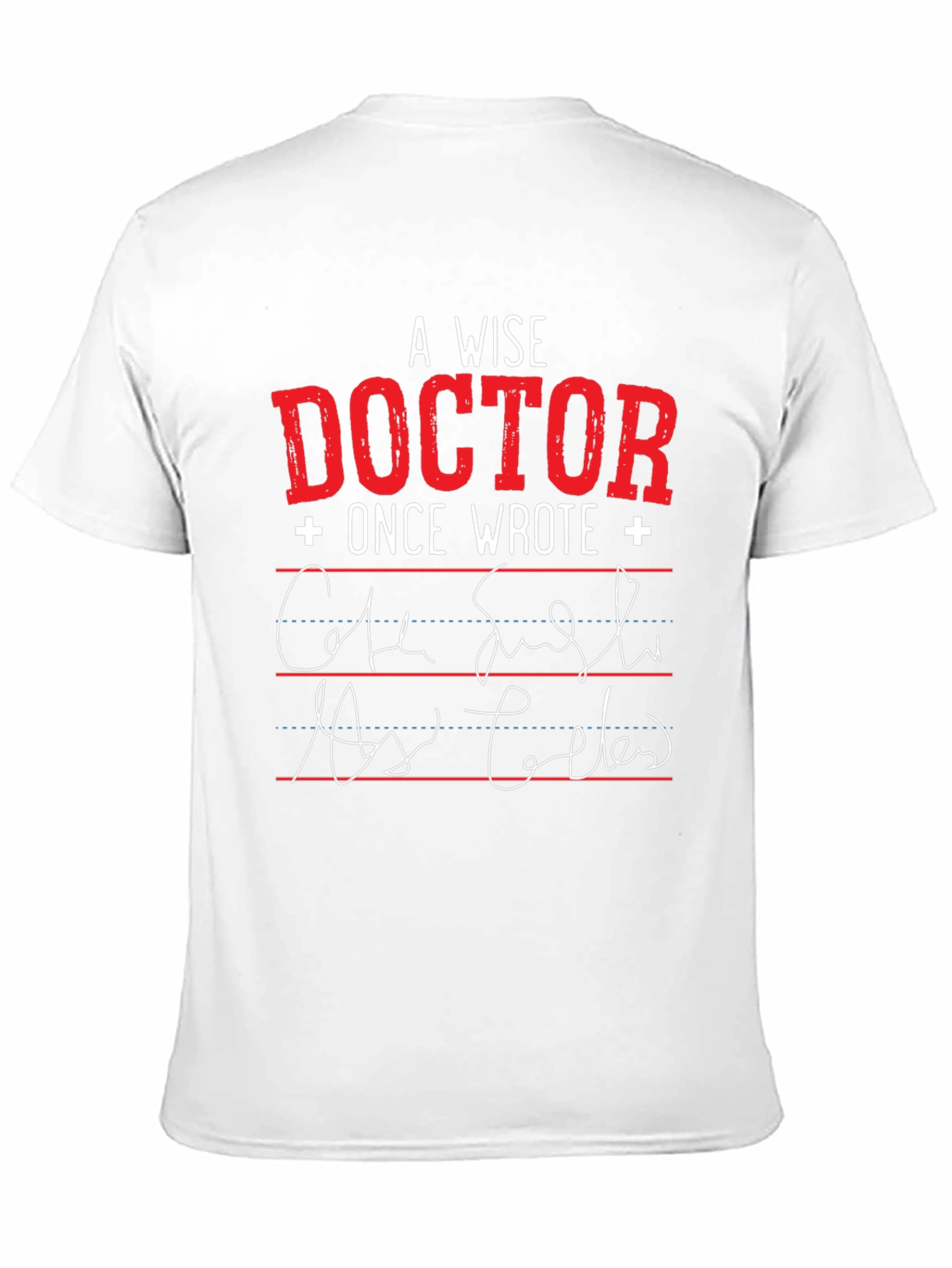 A Wise Doctor T-Shirt: Prescription Humor