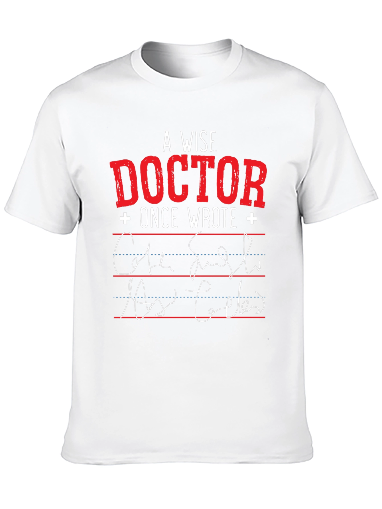 A Wise Doctor T-Shirt: Prescription Humor