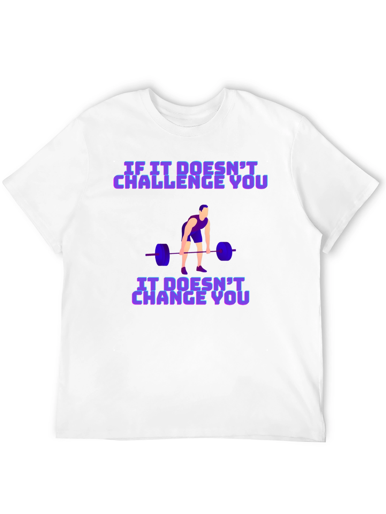 Motivational Weightlifting T-Shirt