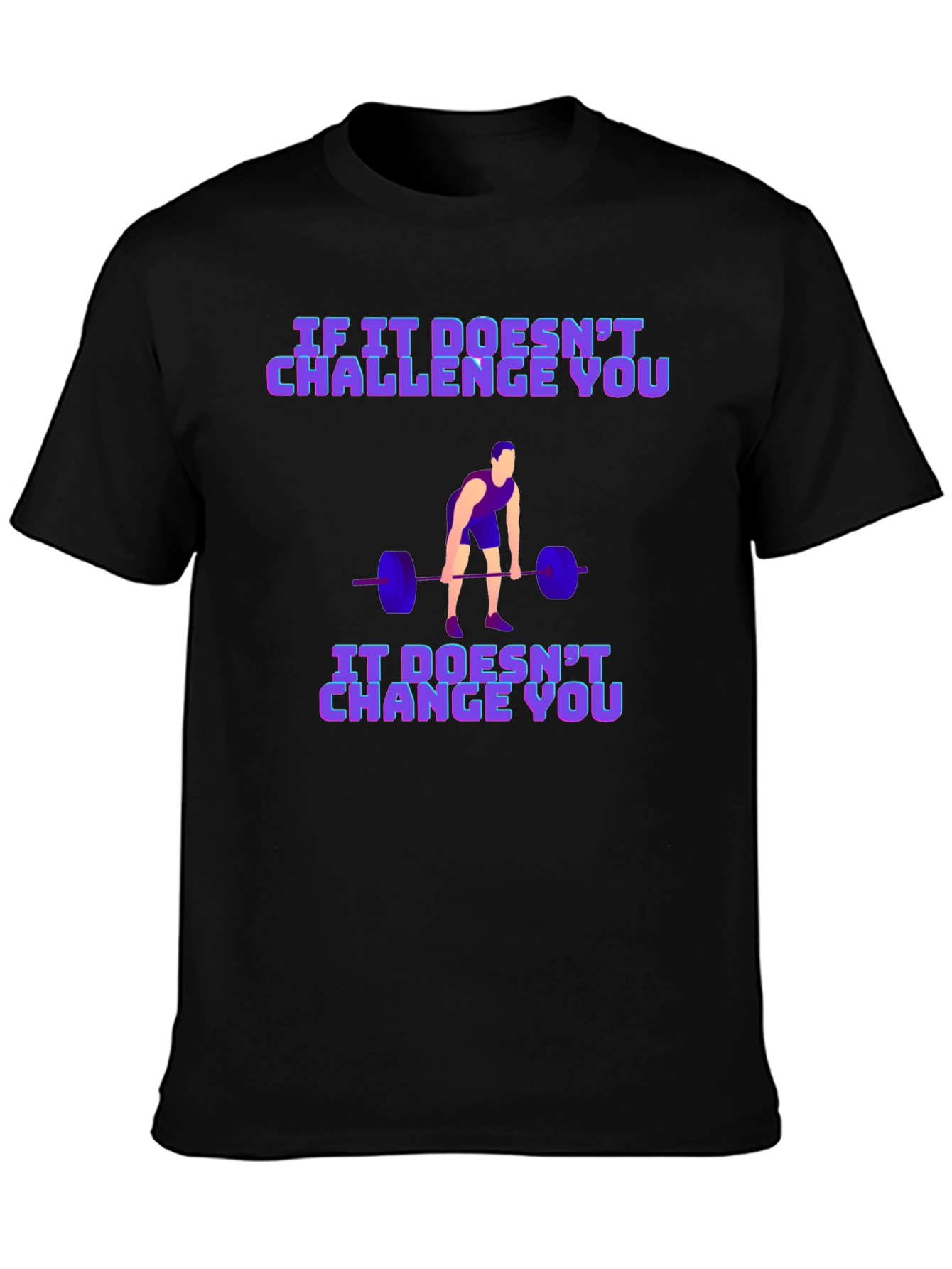 Motivational Weightlifting T-Shirt
