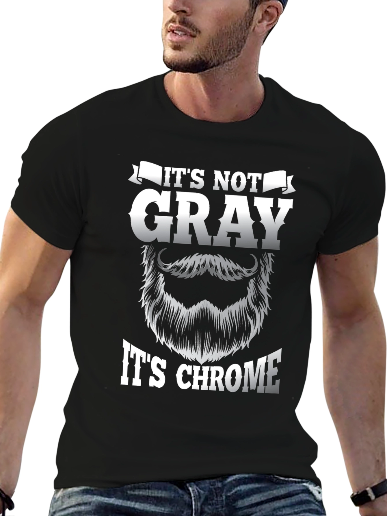 Its Not Gray Its Chrome Black Graphic T-Shirt