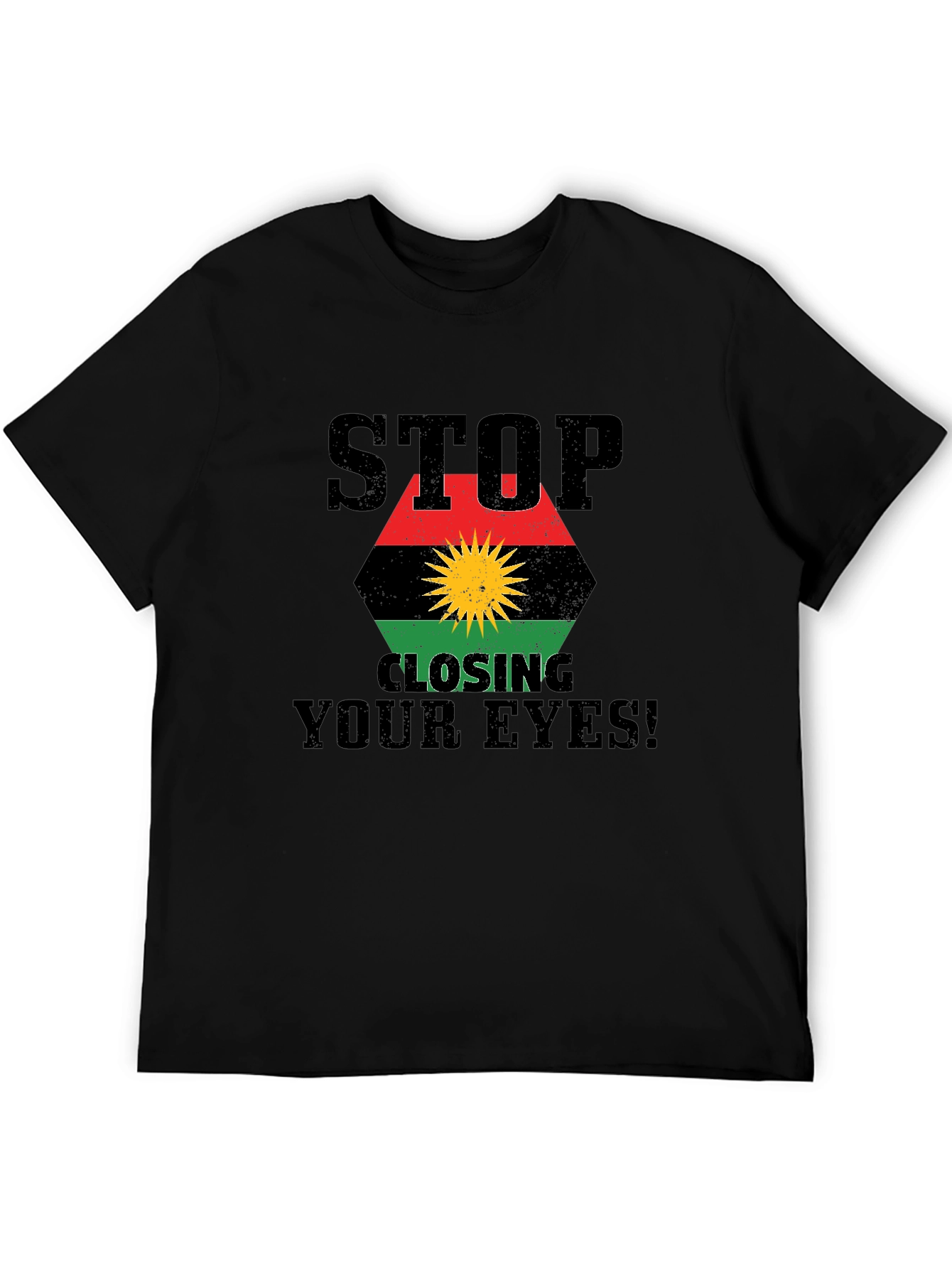 Stop Closing Your Eyes T-Shirt