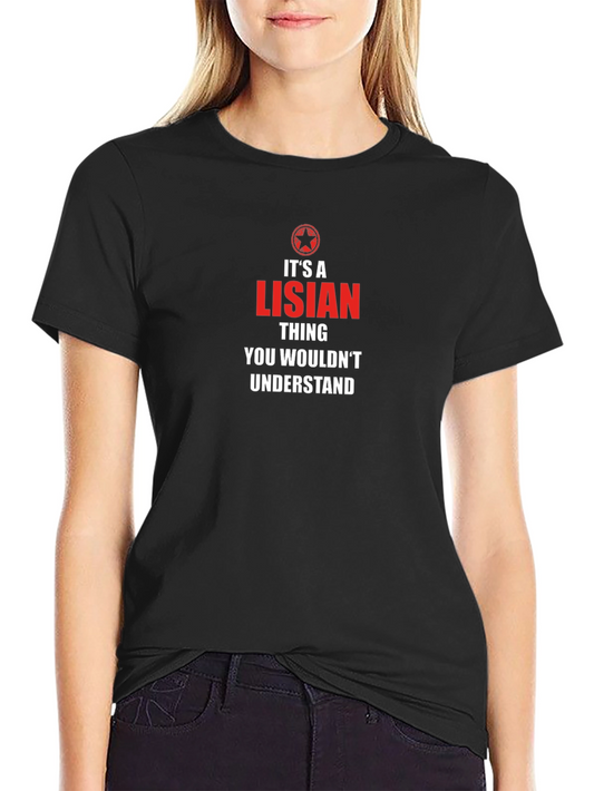 Its a Lisian Thing T-Shirt