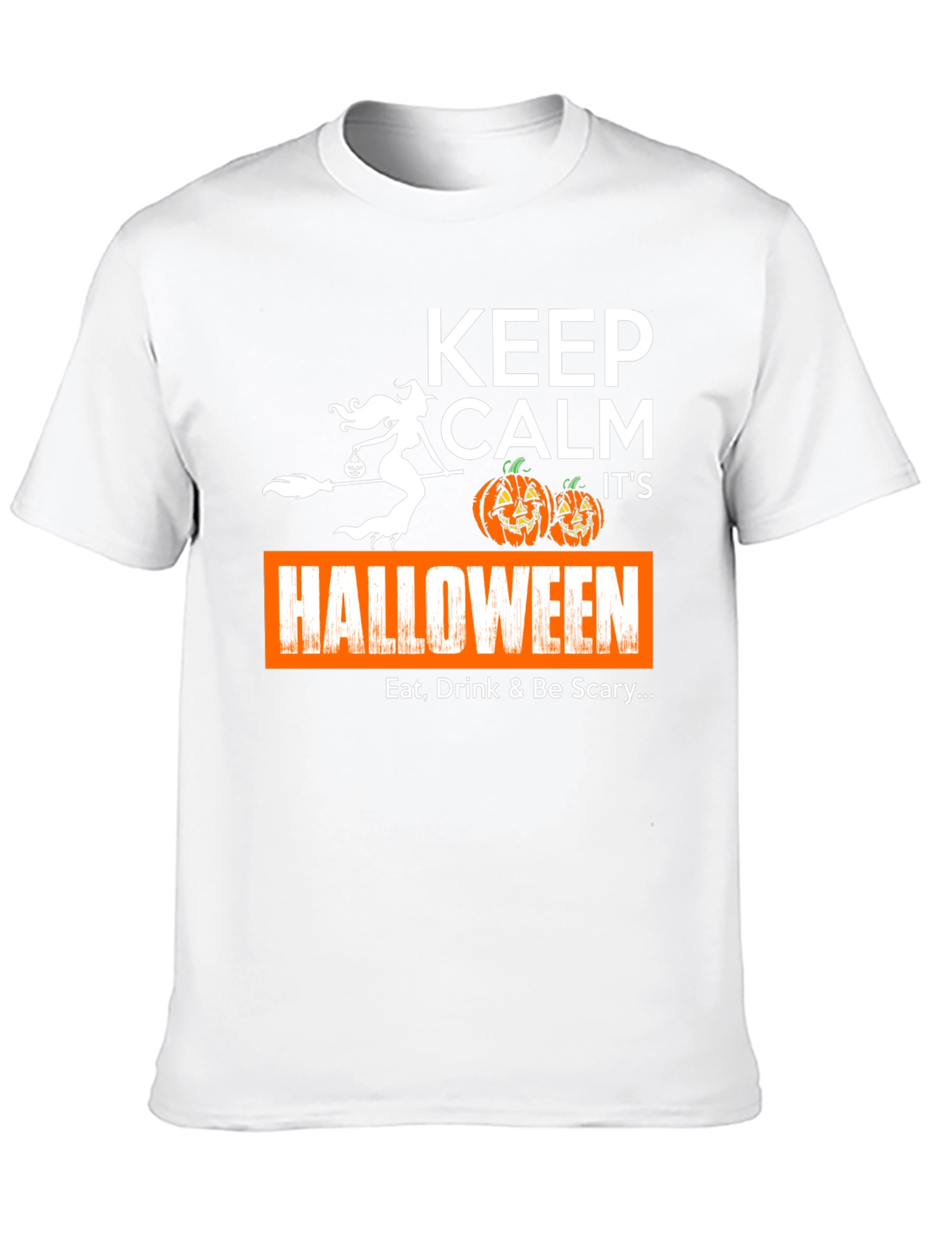 Keep Calm Halloween T-Shirt: Eat Drink & Be Scary!