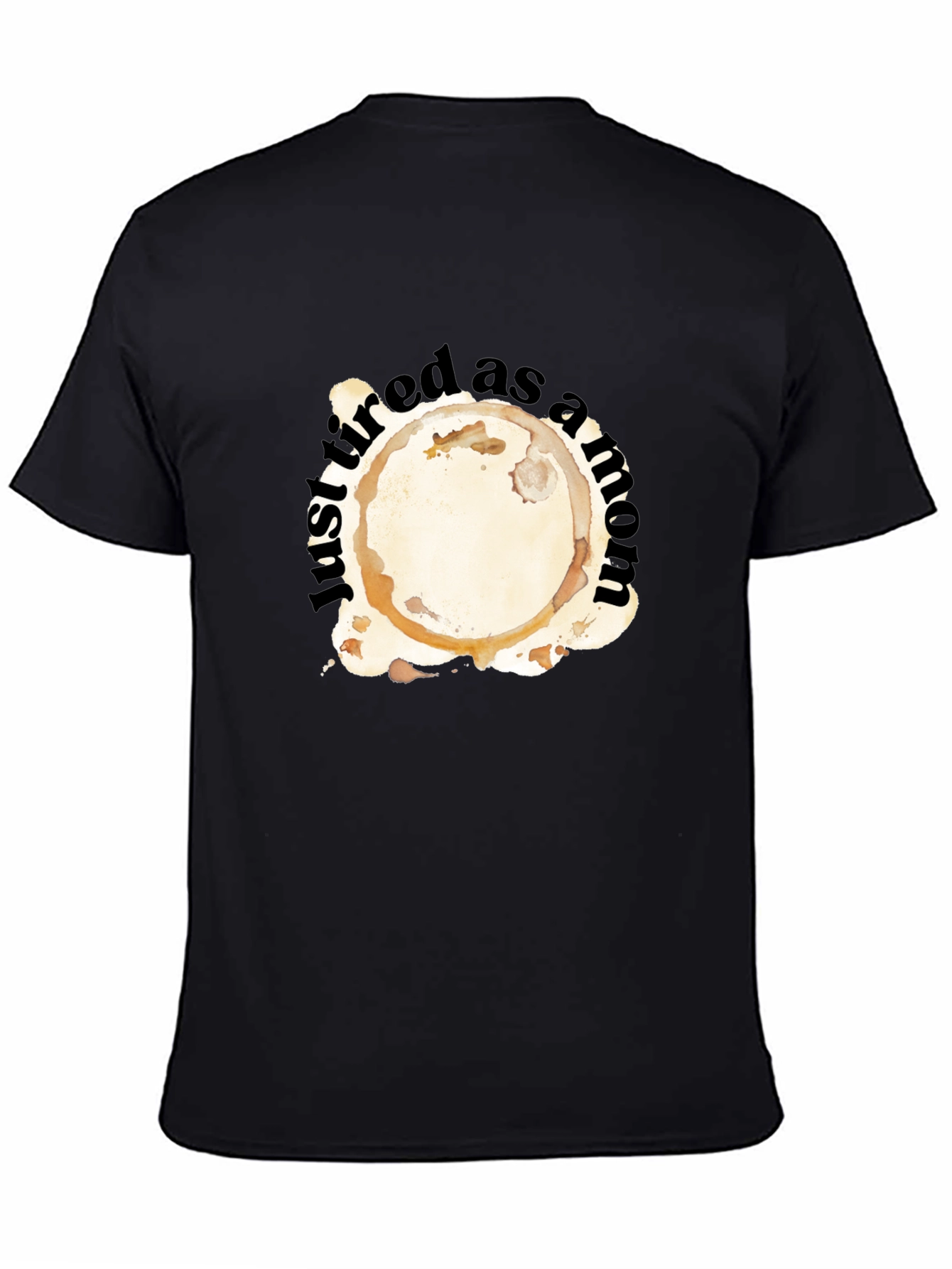 Just Tired as a Mom T-Shirt
