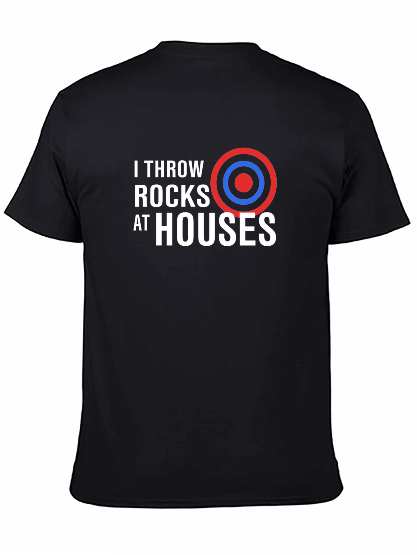 I Throw Rocks At Houses Graphic T-Shirt