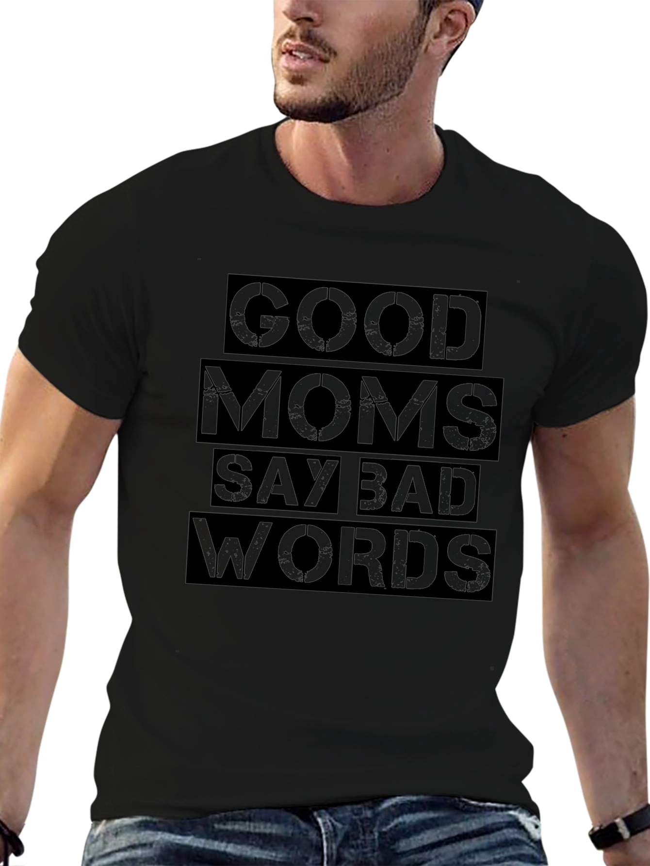 Good Moms Say Bad Words Black T-Shirt