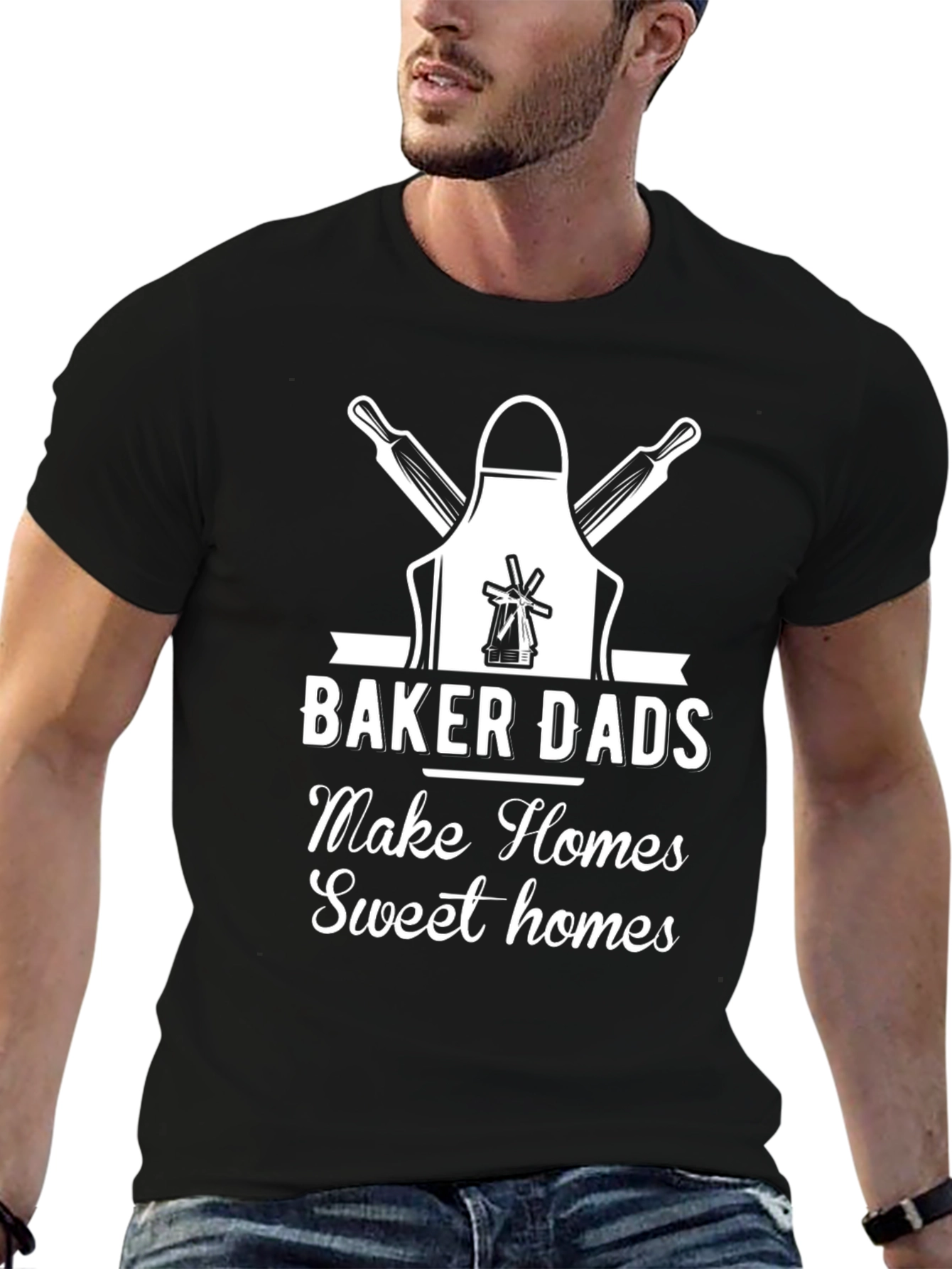Baker Dads Make Homes Sweet Homes T-Shirt