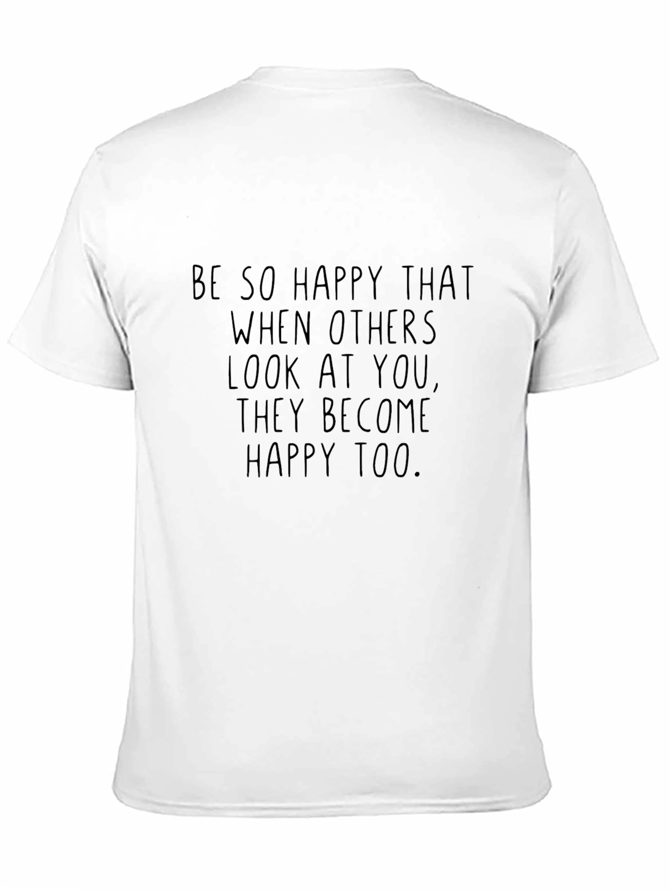 Be So Happy T-Shirt: Inspirational Quote Tee