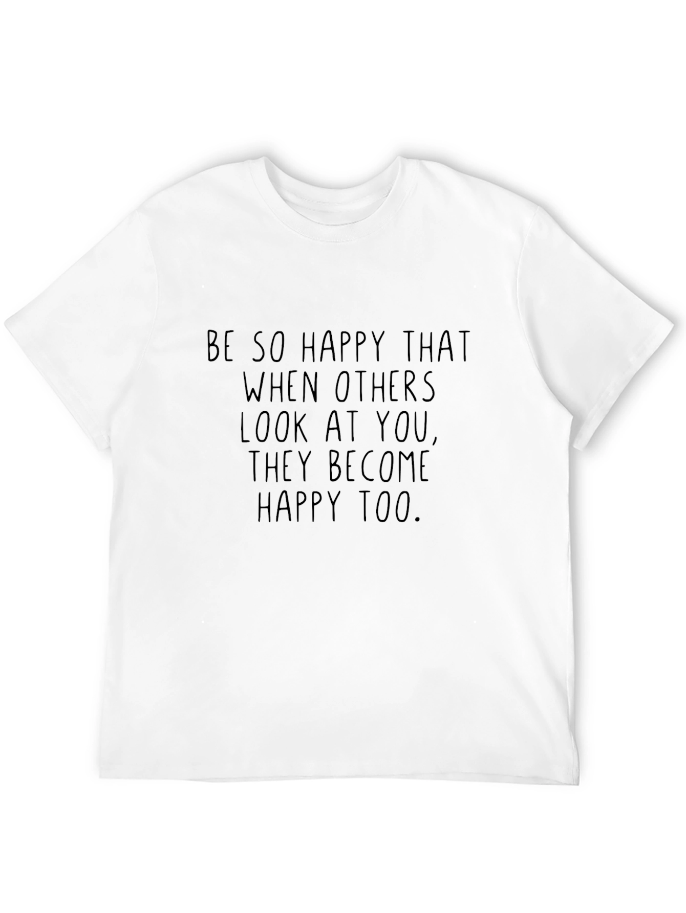 Be So Happy T-Shirt: Inspirational Quote Tee