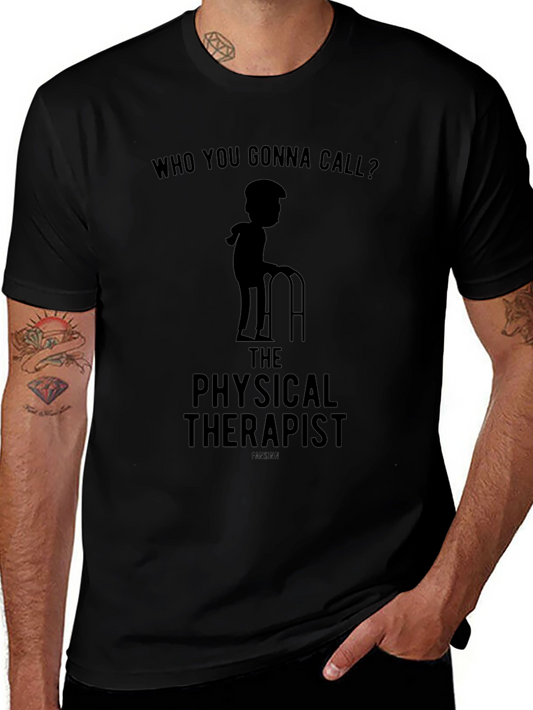 Physical Therapist T-Shirt - Funny Therapy Gift