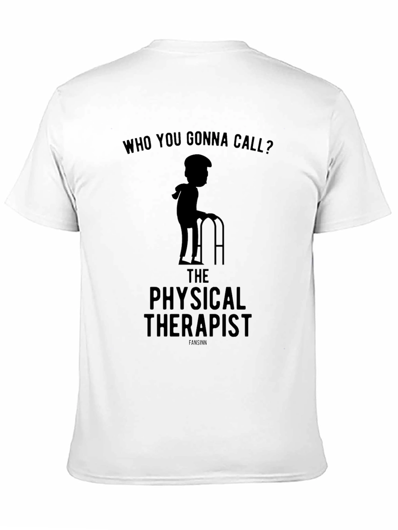 Physical Therapist T-Shirt - Funny Therapy Gift