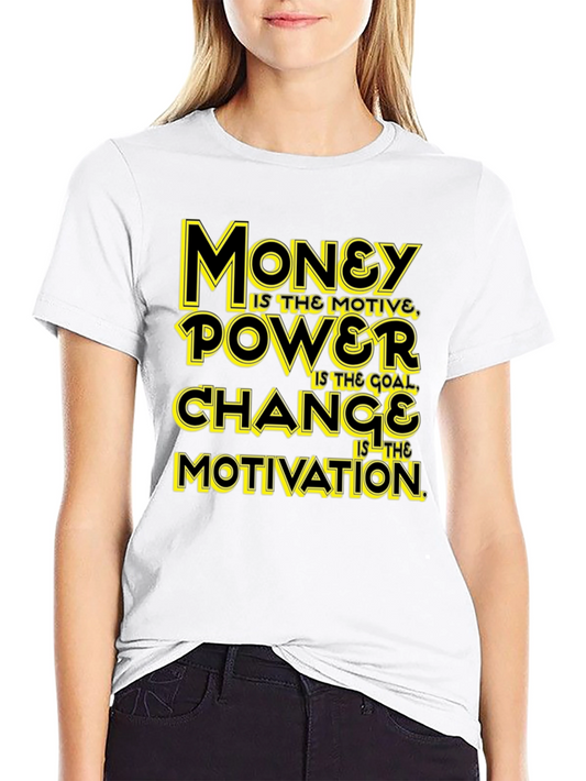 Money Power Change Motivation Black Graphic Tee