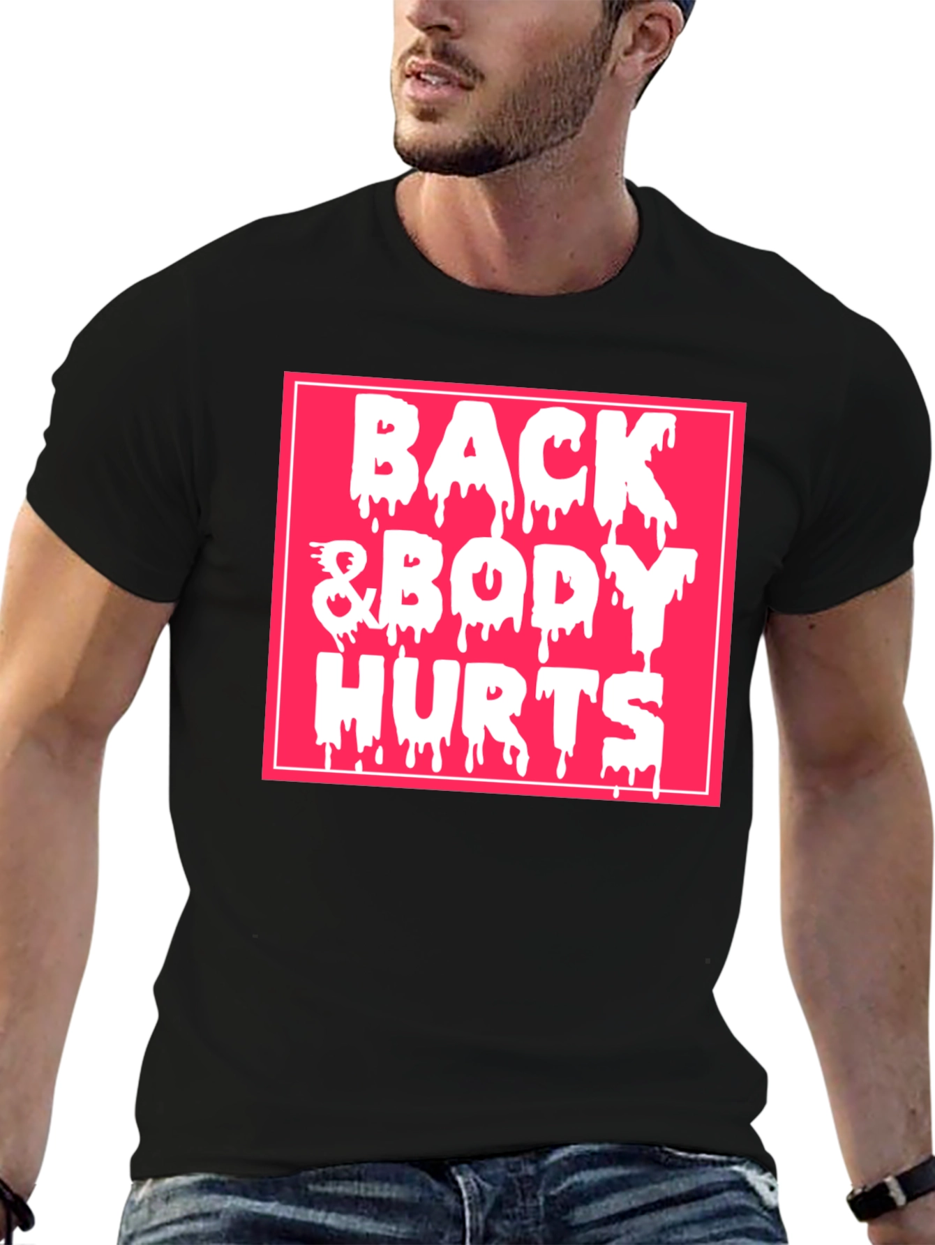 Back & Body Hurts Graphic Tee